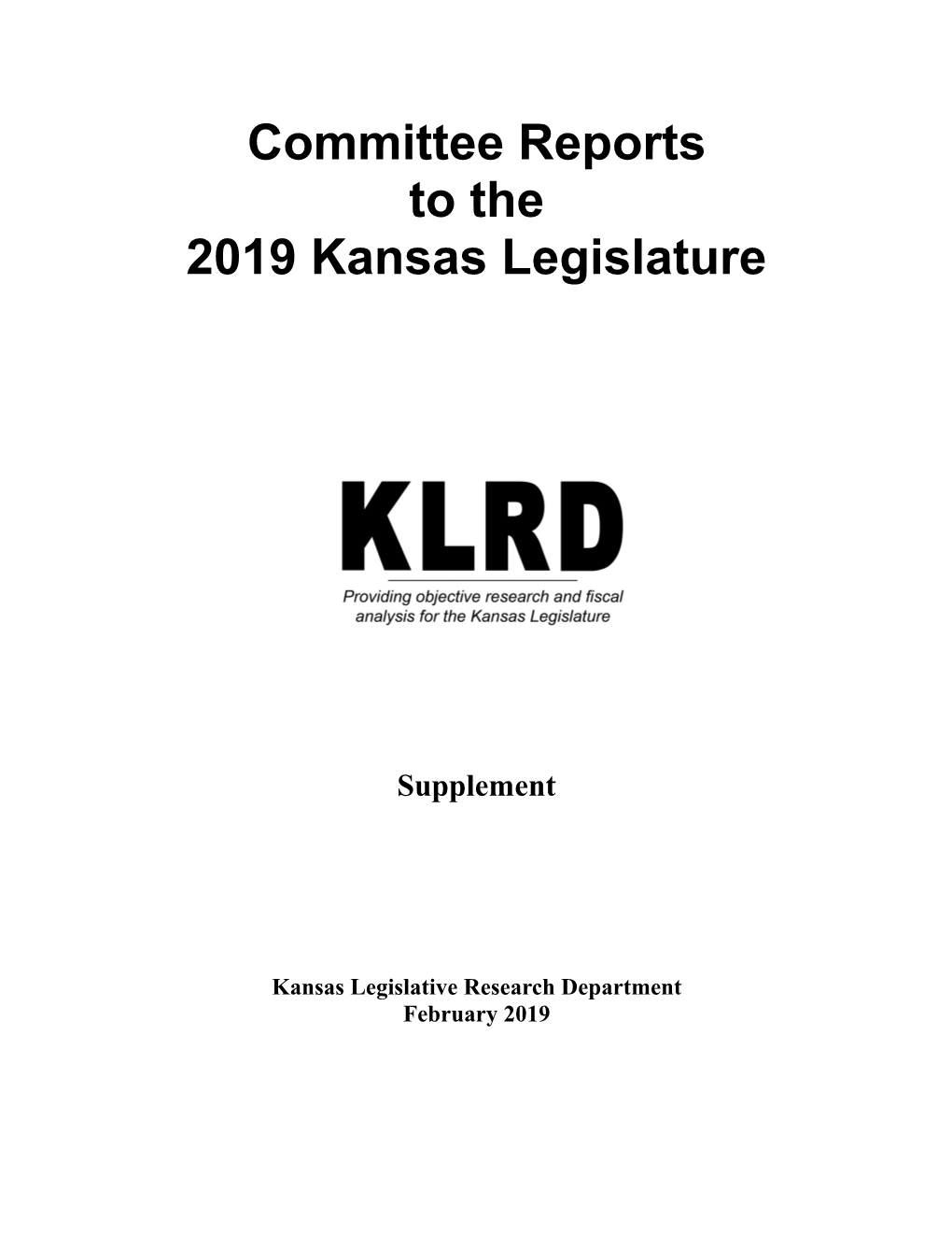 Committee Reports to the 2019 Kansas Legislature