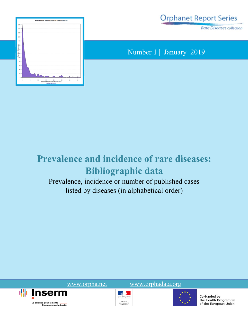 Prevalence and Incidence of Rare Diseases: Bibliographic Data