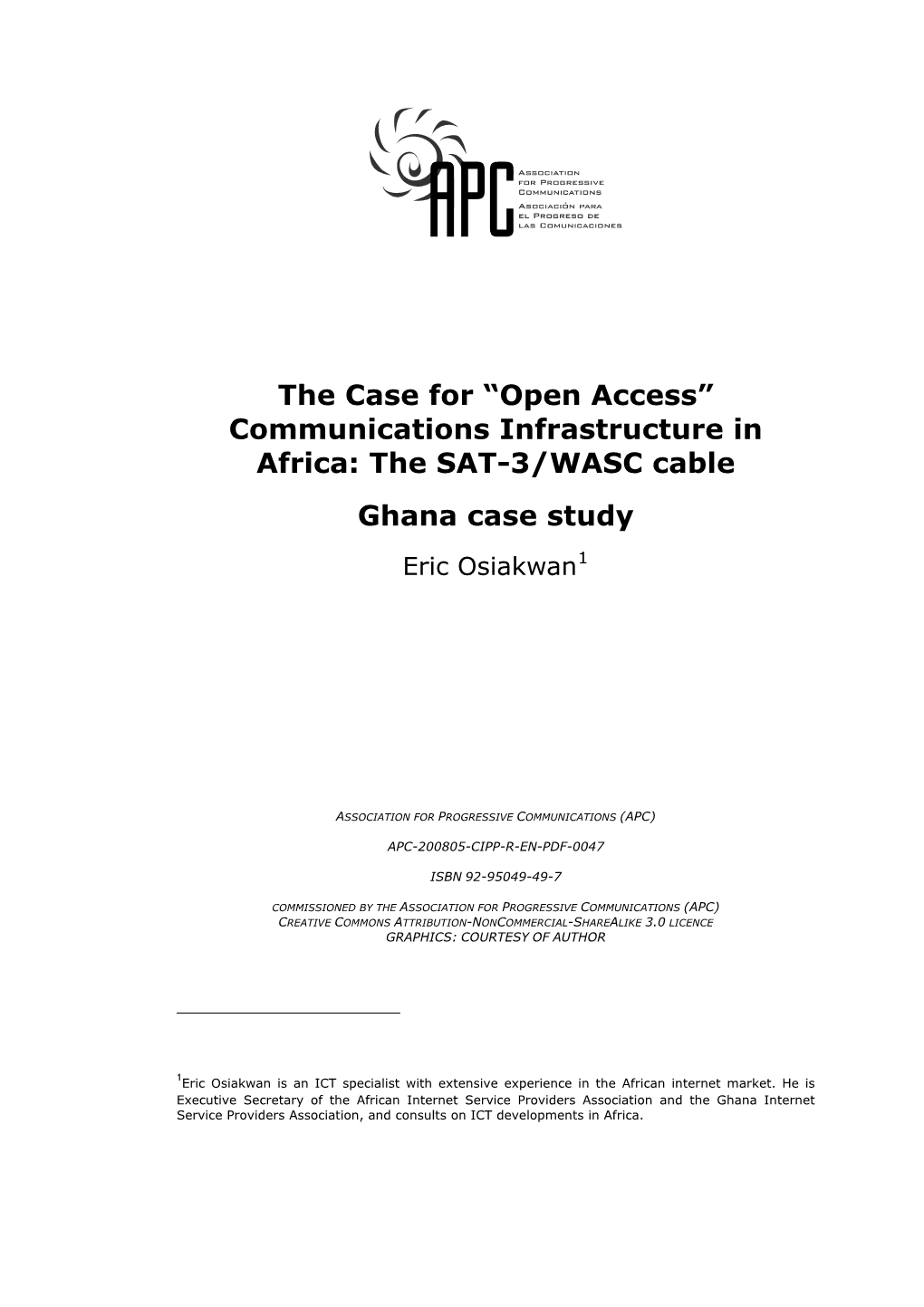 The SAT-3/WASC Cable Ghana Case Study Eric Osiakwan1