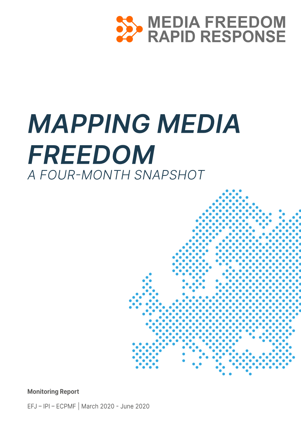 Mapping Media Freedom a Four-Month Snapshot