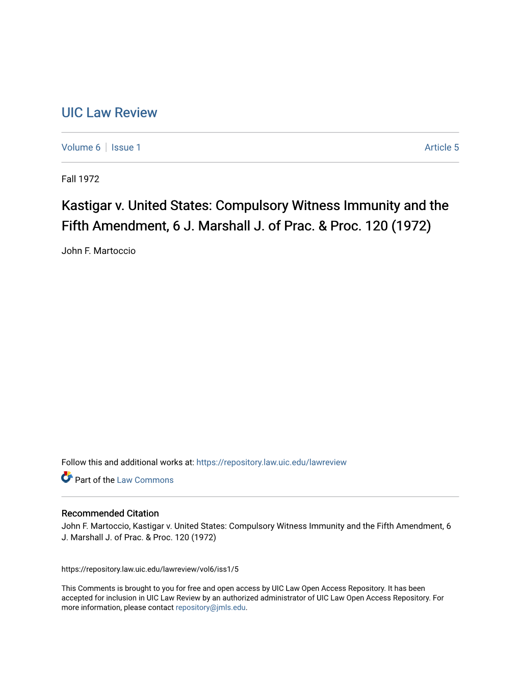 Kastigar V. United States: Compulsory Witness Immunity and the Fifth Amendment, 6 J