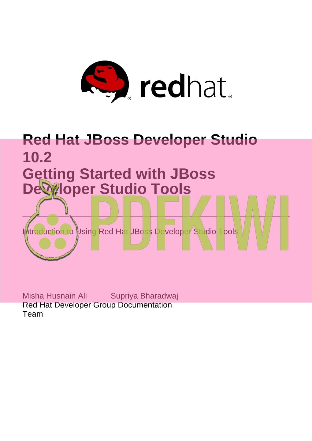 Red Hat Jboss Developer Studio 10.2 Getting Started with Jboss Developer Studio Tools