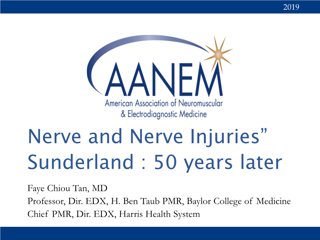 Nerve and Nerve Injuries” Sunderland : 50 Years Later