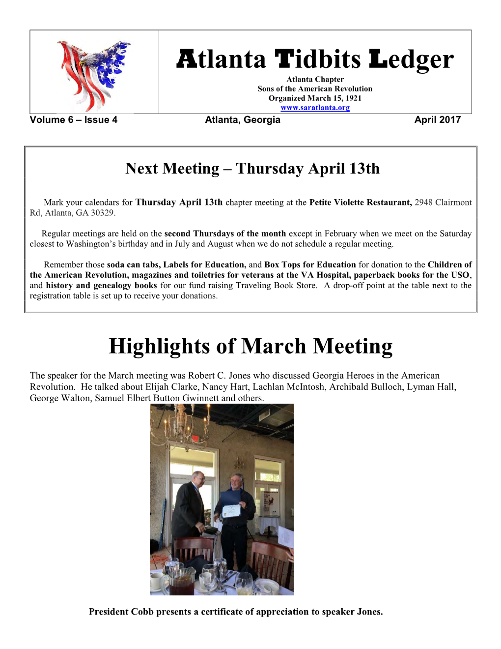 Atlanta Tidbits Ledger Atlanta Chapter Sons of the American Revolution Organized March 15, 1921 Volume 6 – Issue 4 Atlanta, Georgia April 2017