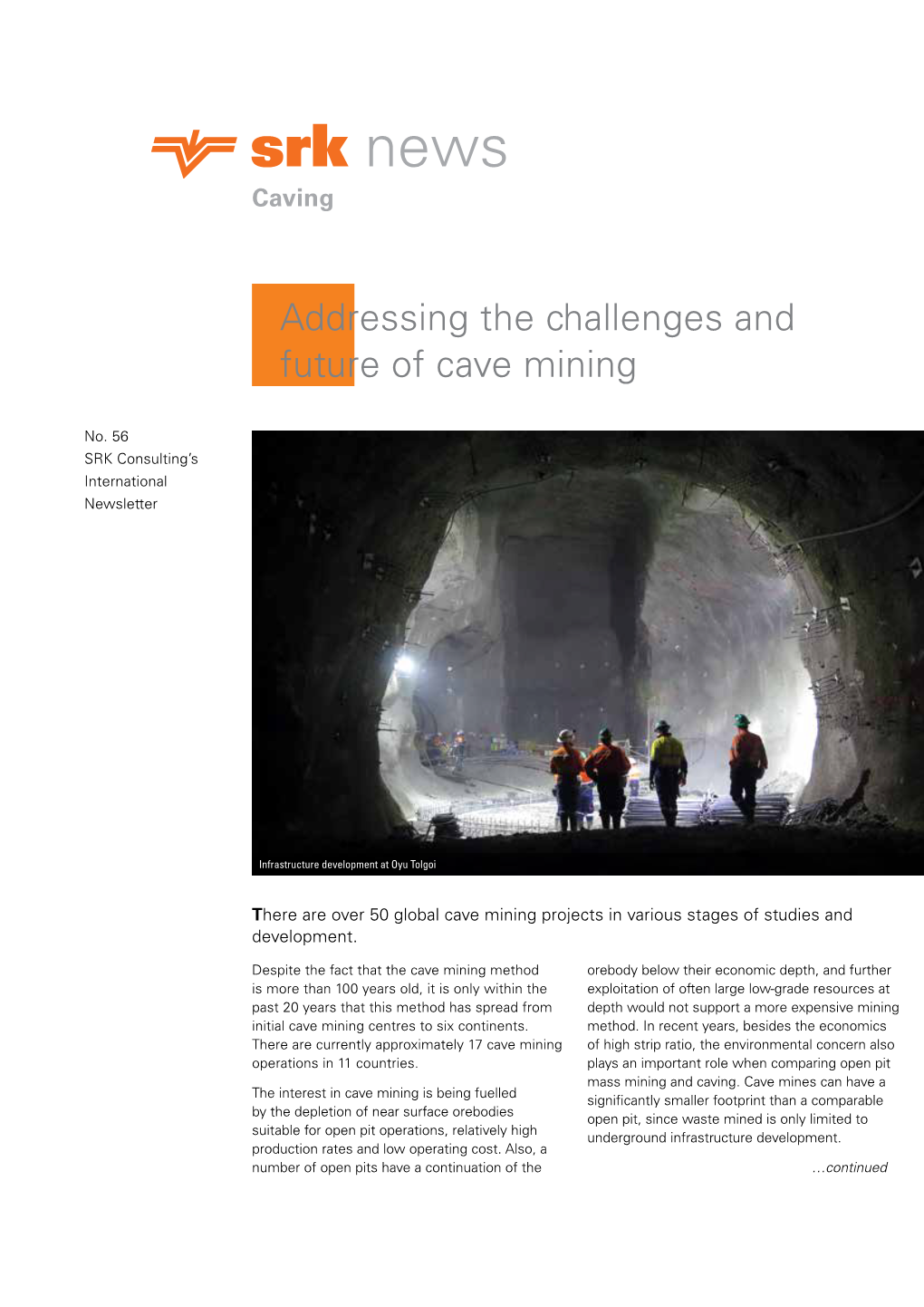 Addressing the Challenges and Future of Cave Mining