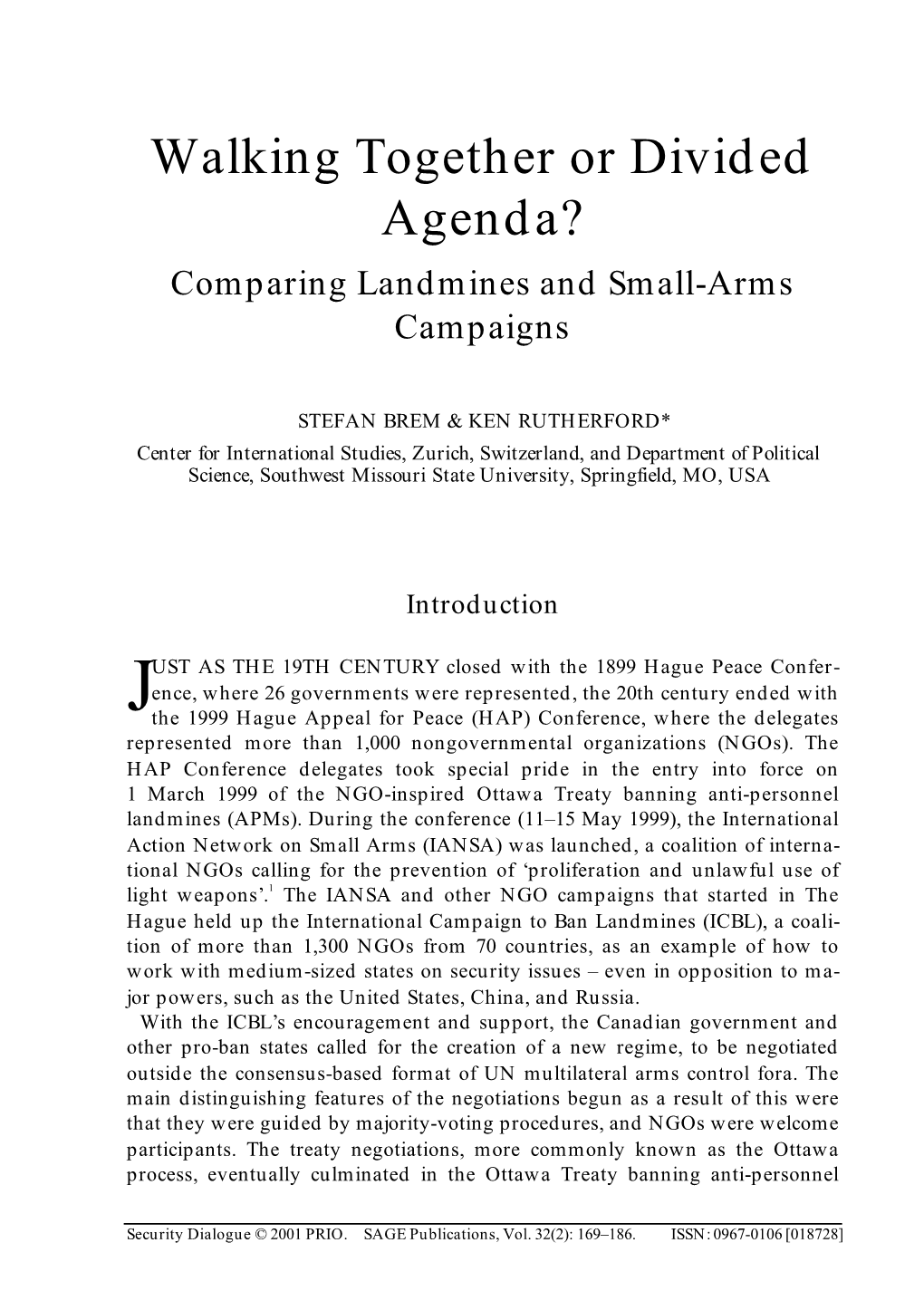 Walking Together Or Divided Agenda? Comparing Landmines and Small-Arms Campaigns