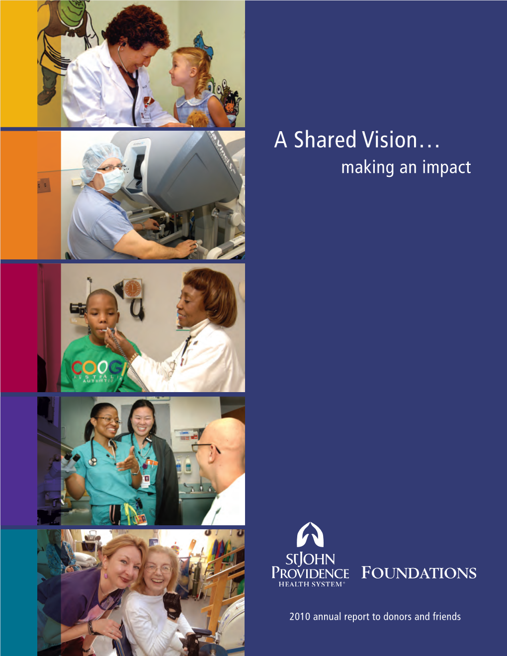 A Shared Vision… Making an Impact