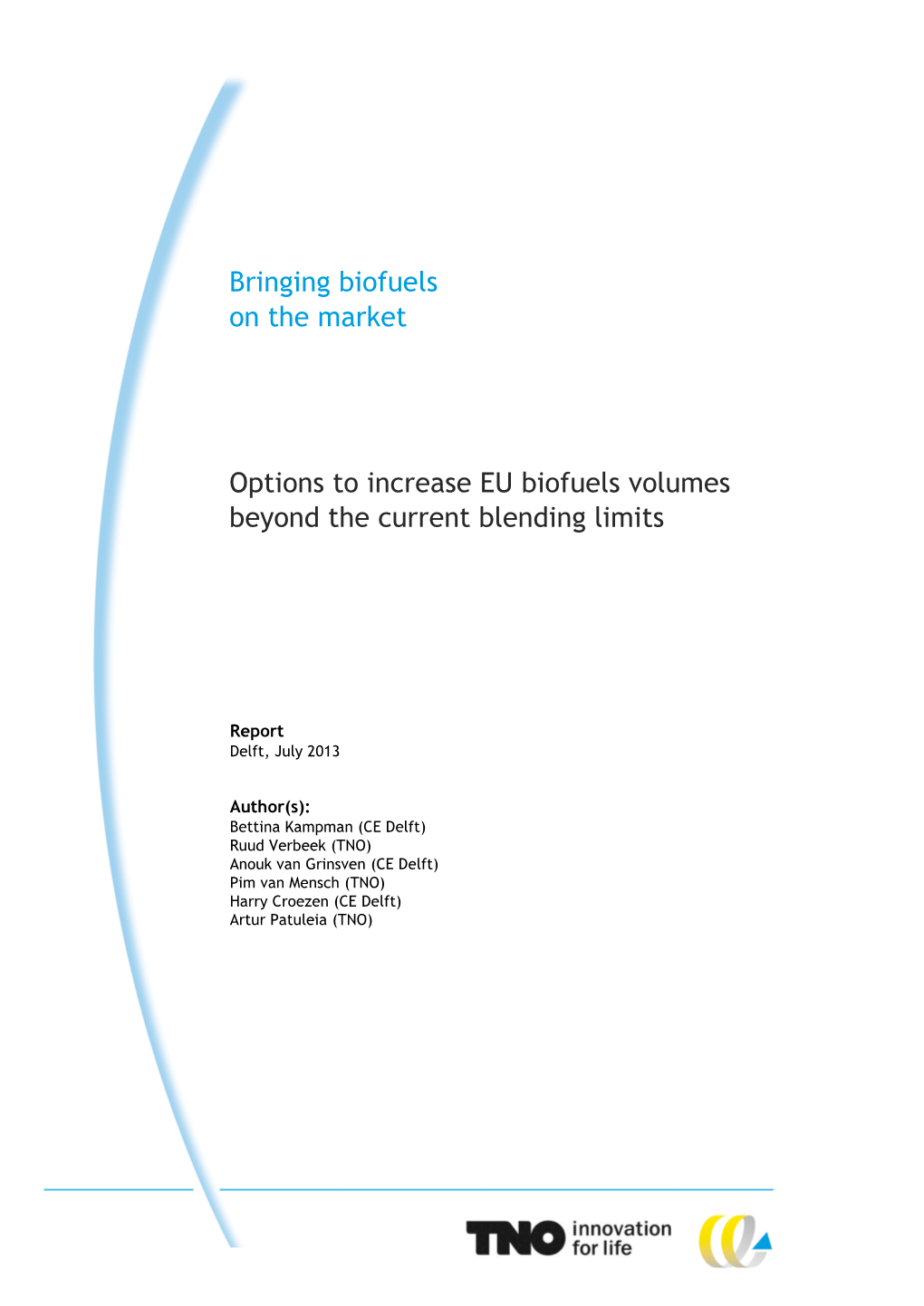 Bringing Biofuels on the Market