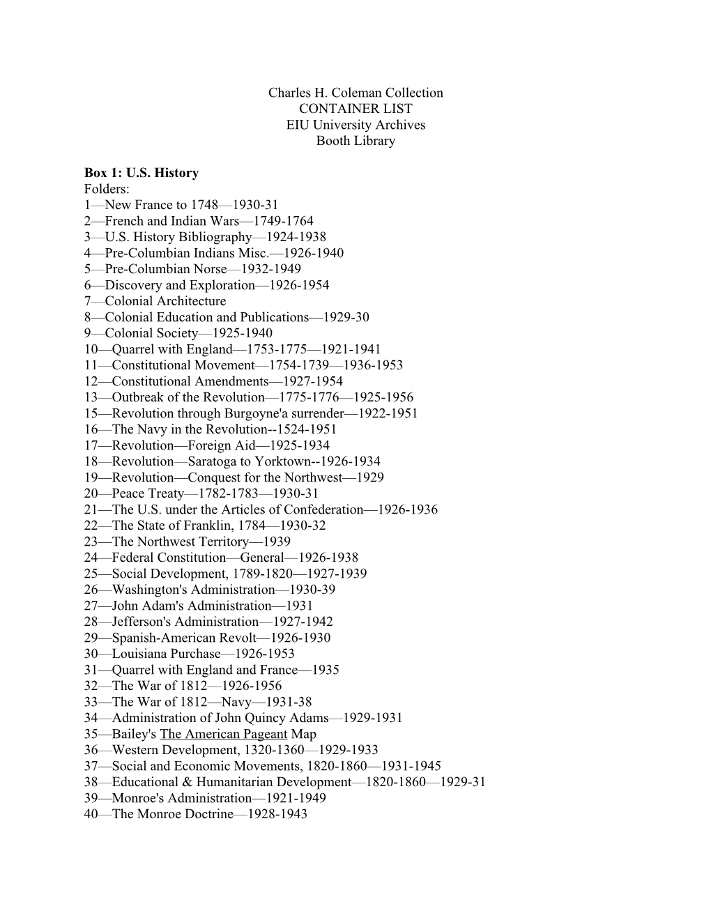 Charles H. Coleman Collection CONTAINER LIST EIU University Archives Booth Library