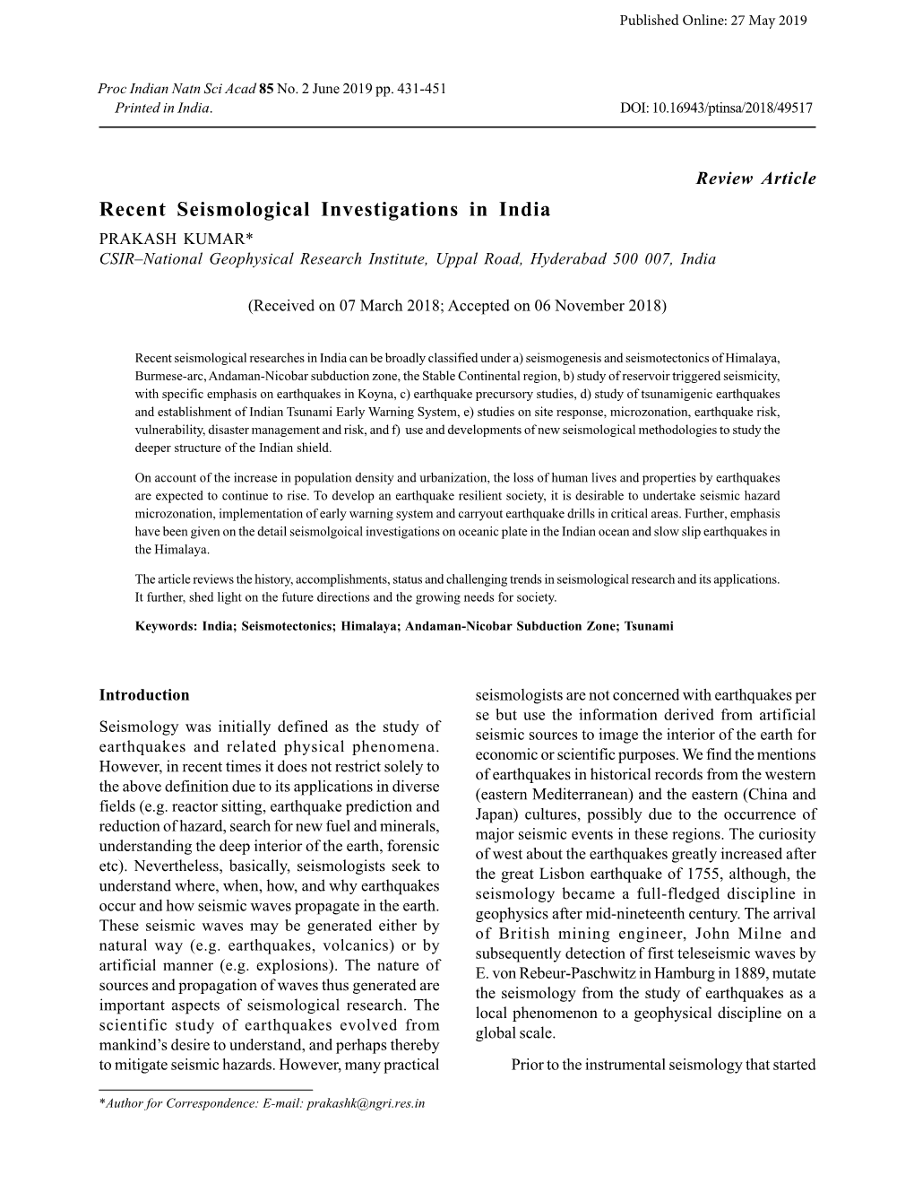 Recent Seismological Investigations in India PRAKASH KUMAR* CSIR–National Geophysical Research Institute, Uppal Road, Hyderabad 500 007, India