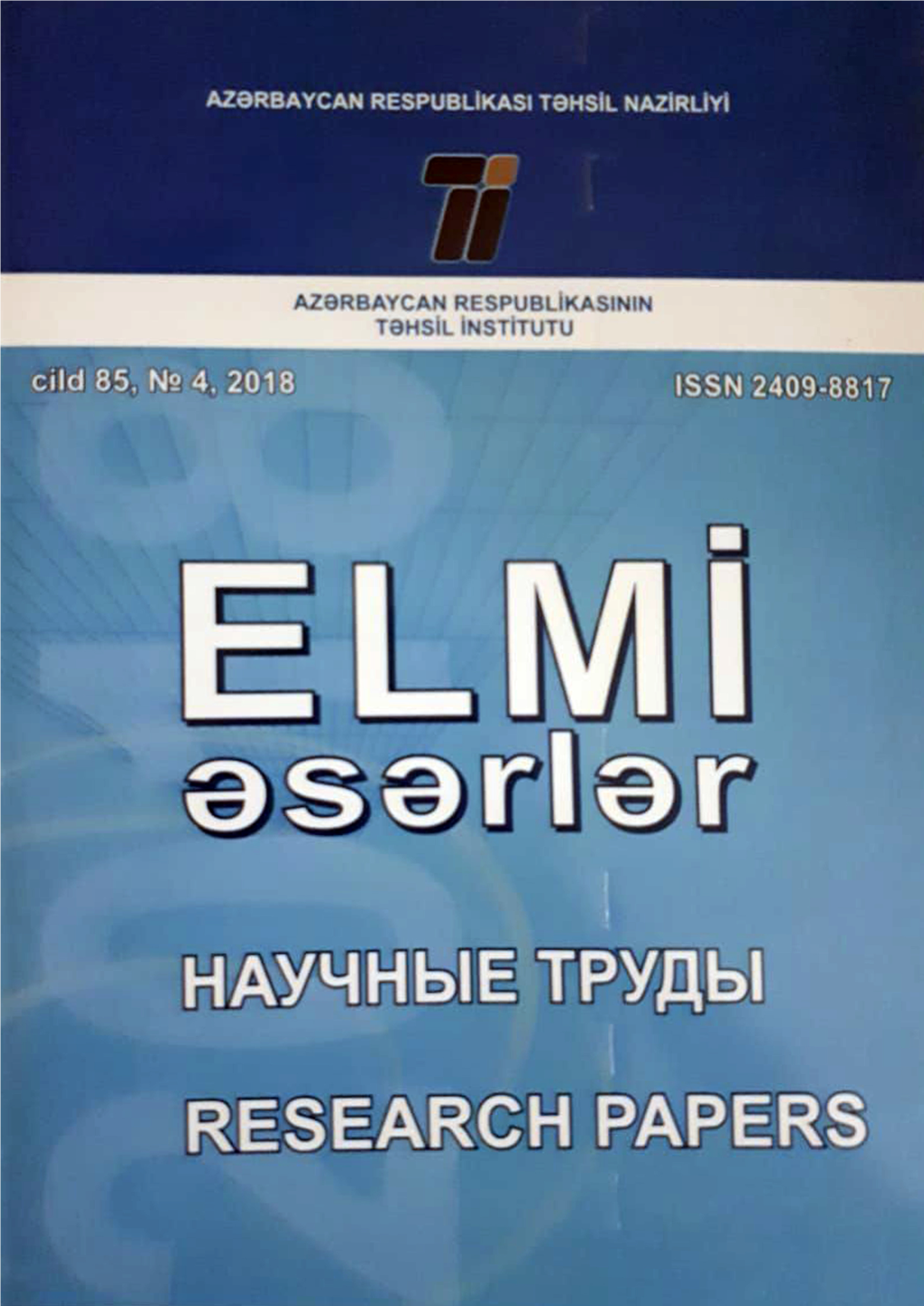 ELMİ ƏSƏRLƏR Cild 85, № 4, 2018 НАУЧНЫЕ ТРУДЫ Том 85, № 4, 2018 RESEARCH PAPERS Volume 85, № 4, 2018