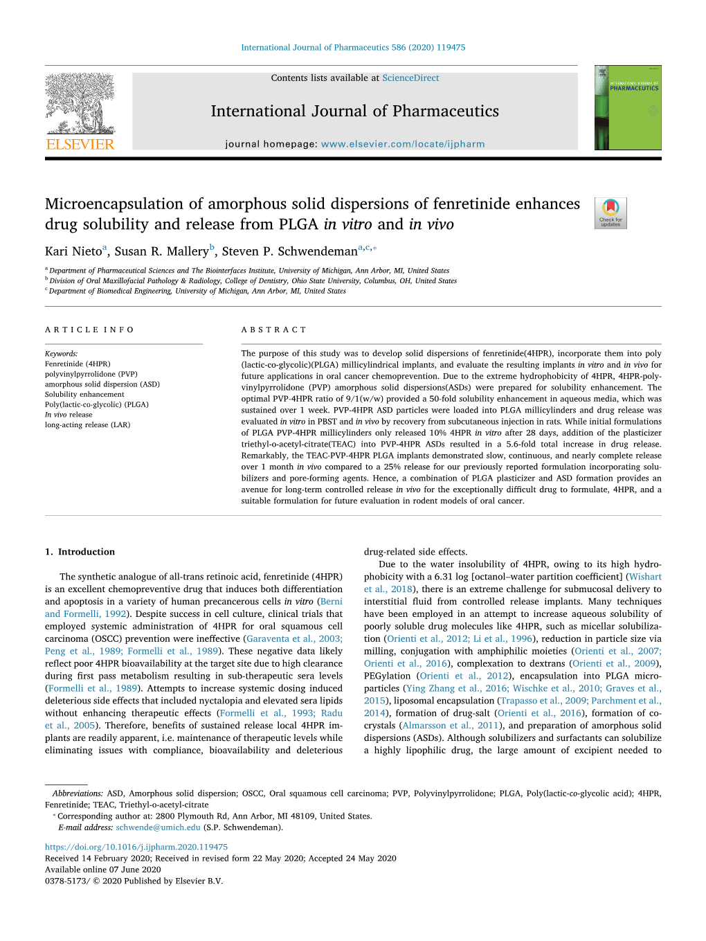 Microencapsulation of Amorphous Solid Dispersions of Fenretinide Enhances Drug Solubility and Release from PLGA in Vitro and in Vivo T ⁎ Kari Nietoa, Susan R