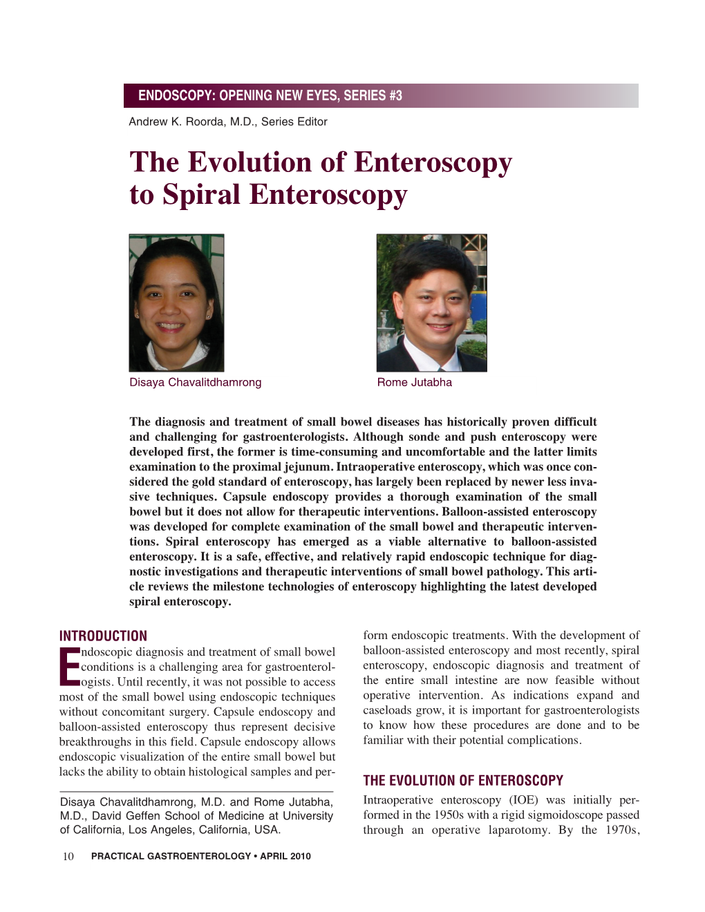 Endoscopic Technique for Diag- Nostic Investigations and Therapeutic Interventions of Small Bowel Pathology