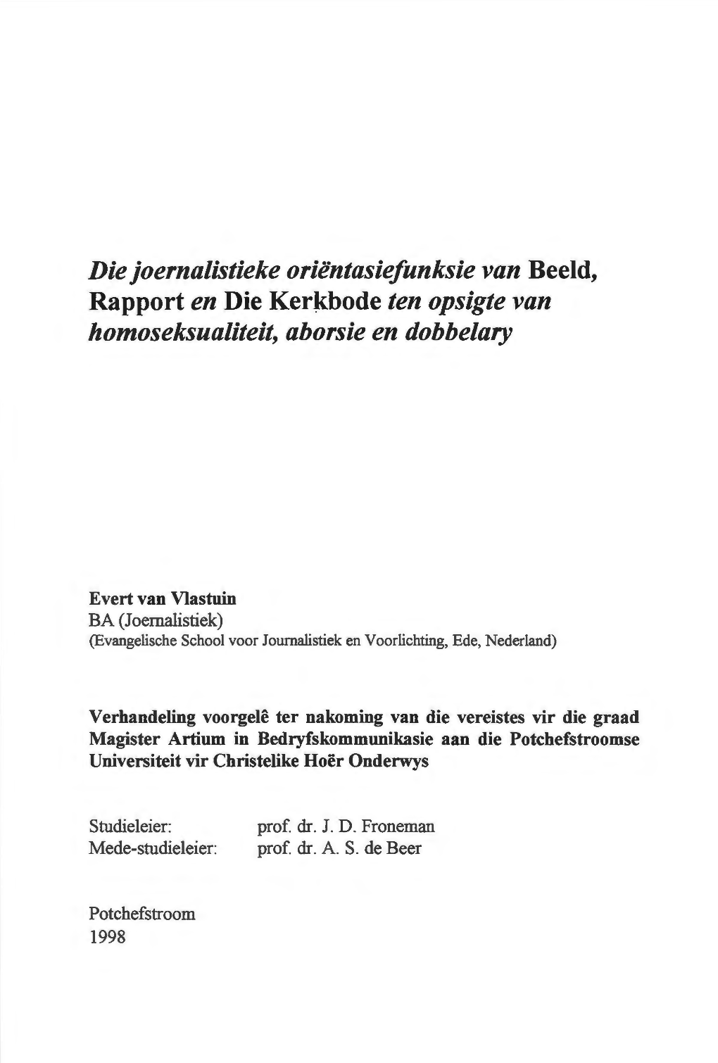 Ntasiefunksie Van Beeld, Rapport En Die Kerj{Bode Ten Opsigte Van Homoseksualiteit, Aborsie En Dobbelary