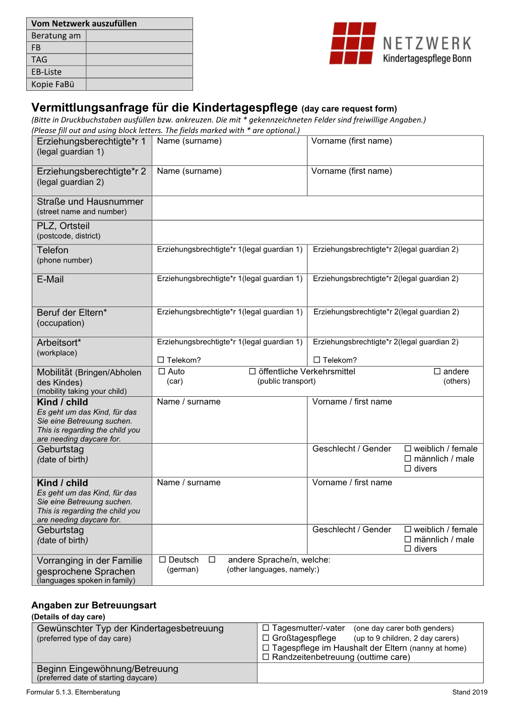 Vermittlungsanfrage Für Die Kindertagespflege (Day Care Request Form) (Bitte in Druckbuchstaben Ausfüllen Bzw