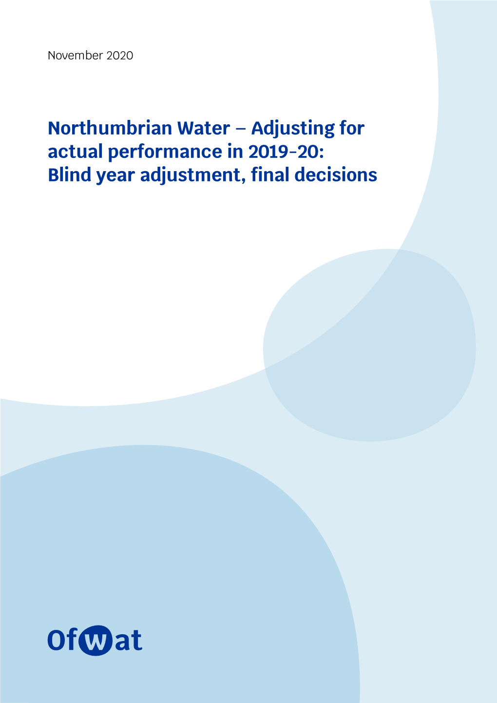 Northumbrian Water – Adjusting for Actual Performance in 2019-20: Blind Year Adjustment, Final Decisions Blind Year Adjustments, Final Decision, Northumbrian Water