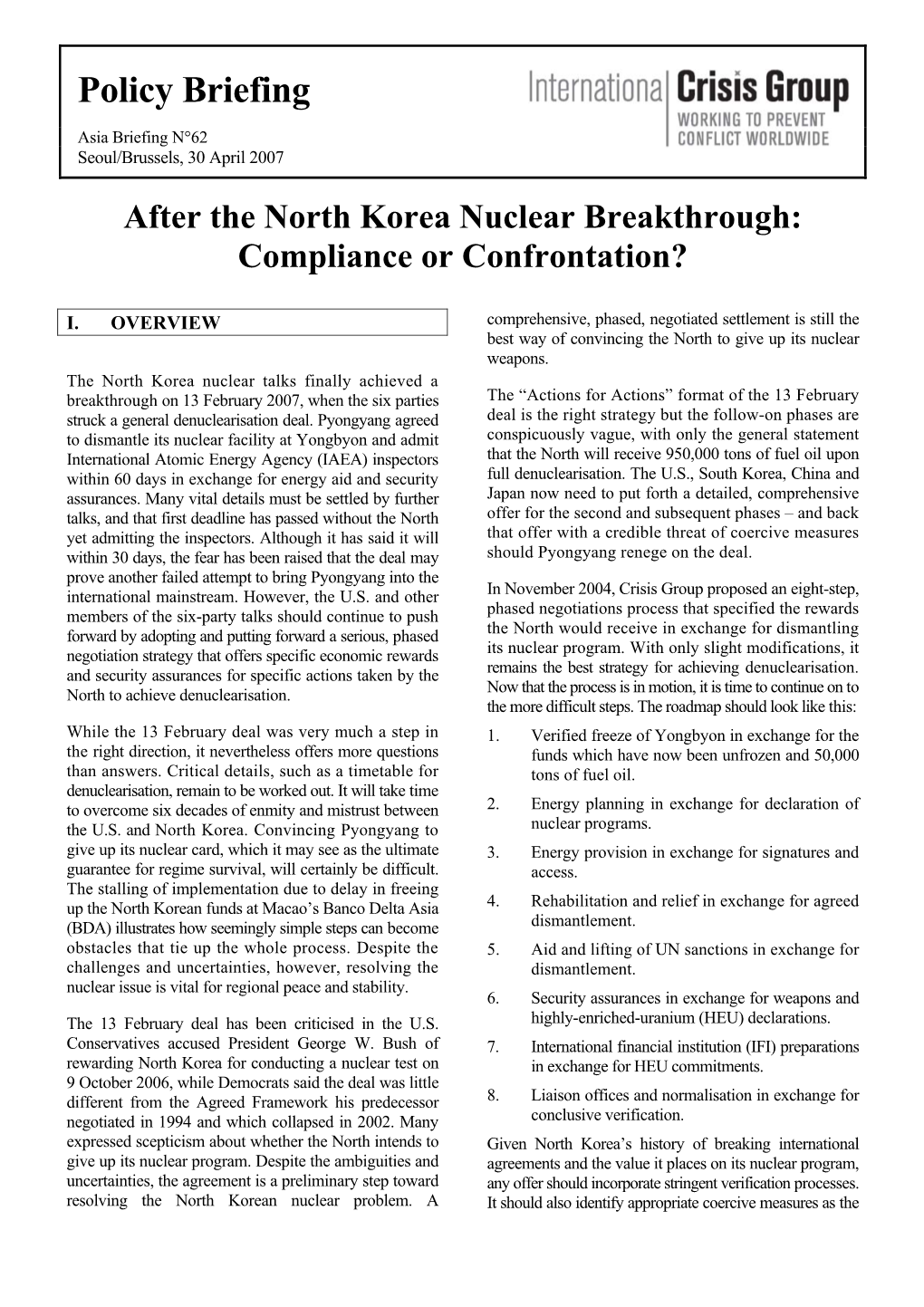 After the North Korean Nuclear Breakthrough: Compliance Or Confrontation? Crisis Group Asia Briefing N°62, 30 April 2007 2