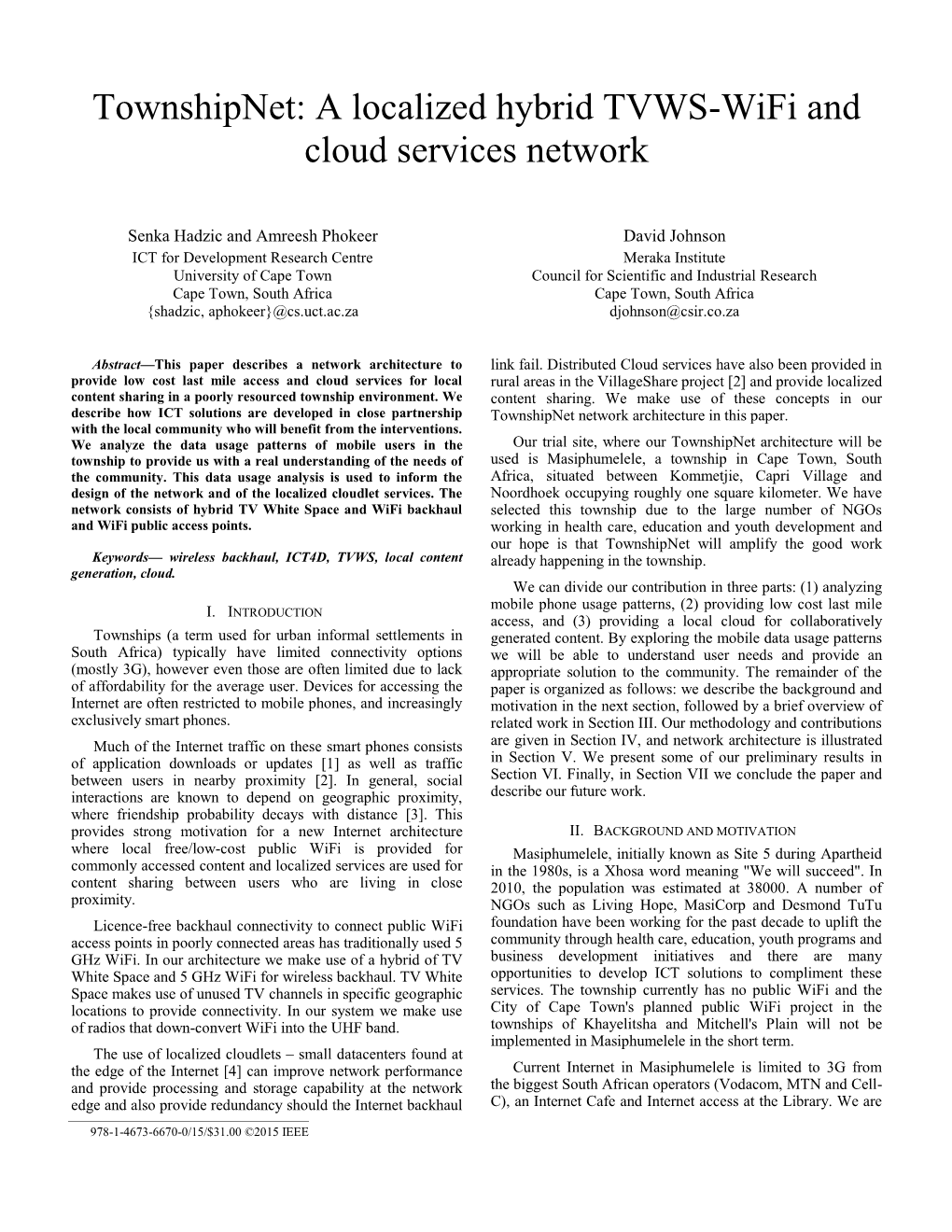 A Localized Hybrid TVWS-Wifi and Cloud Services Network