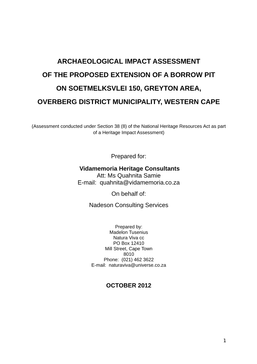 Archaeological Impact Assessment of the Proposed Extension of a Borrow Pit on Soetmelksvlei 150, Greyton Area, Overberg District Municipality, Western Cape