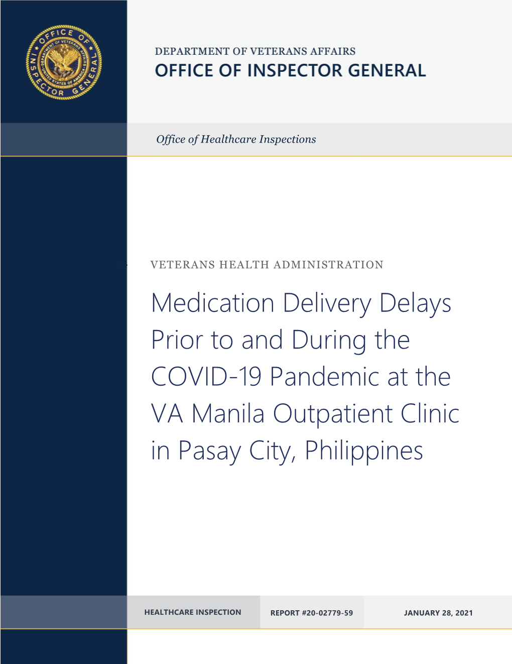 Medication Delivery Delays Prior to and During the COVID-19 Pandemic at the VA Manila Outpatient Clinic in Pasay City, Philippines