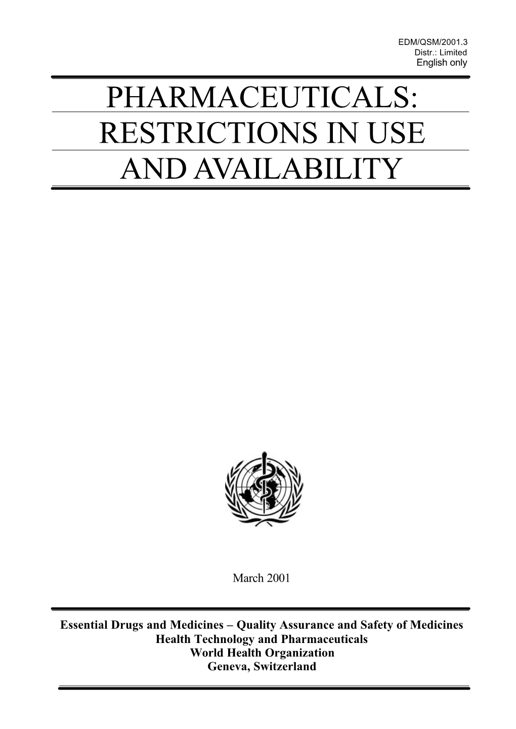 Restrictions in Use and Availability