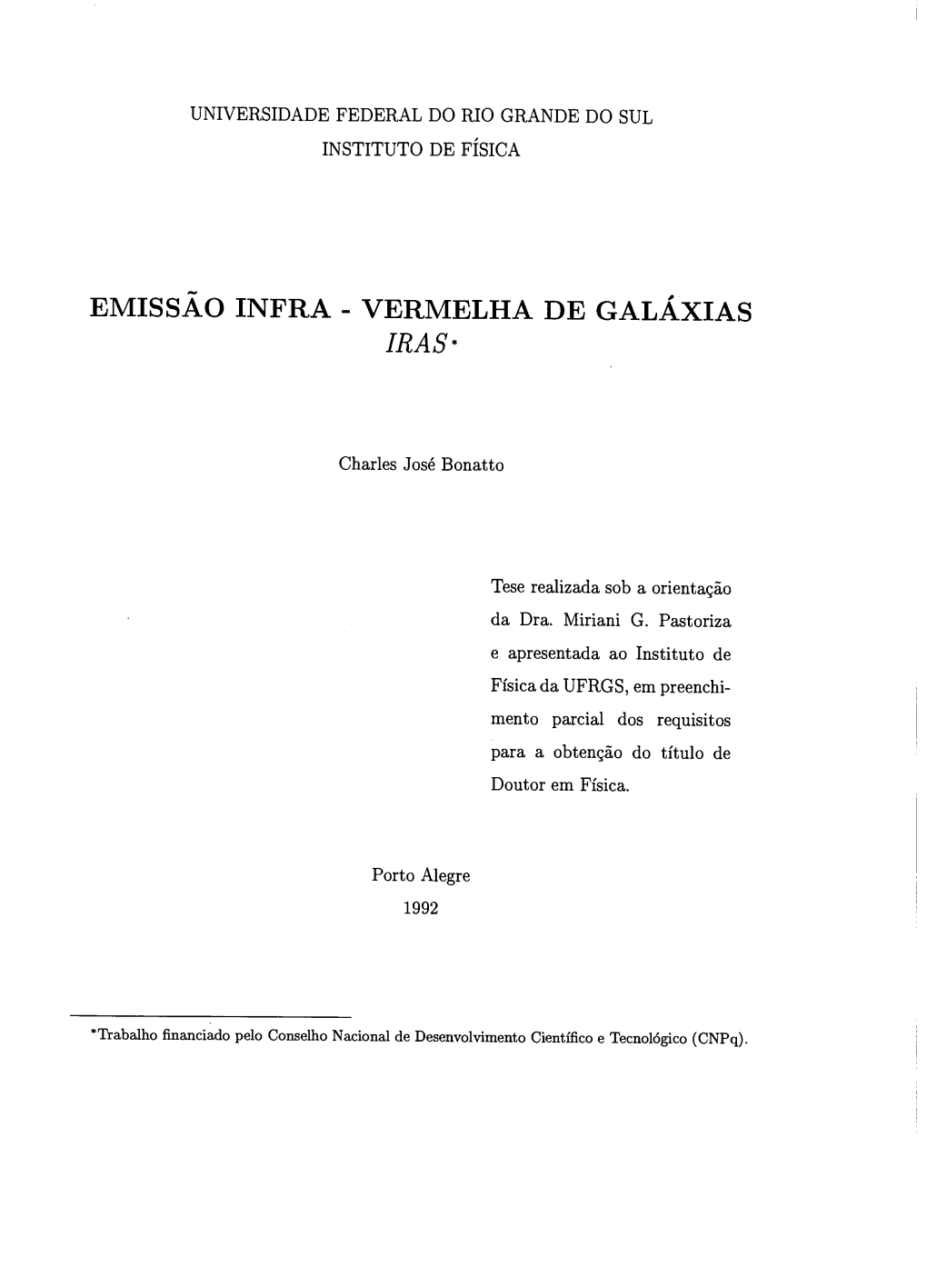 Emissão Infra - Vermelha De Galáxias Iras