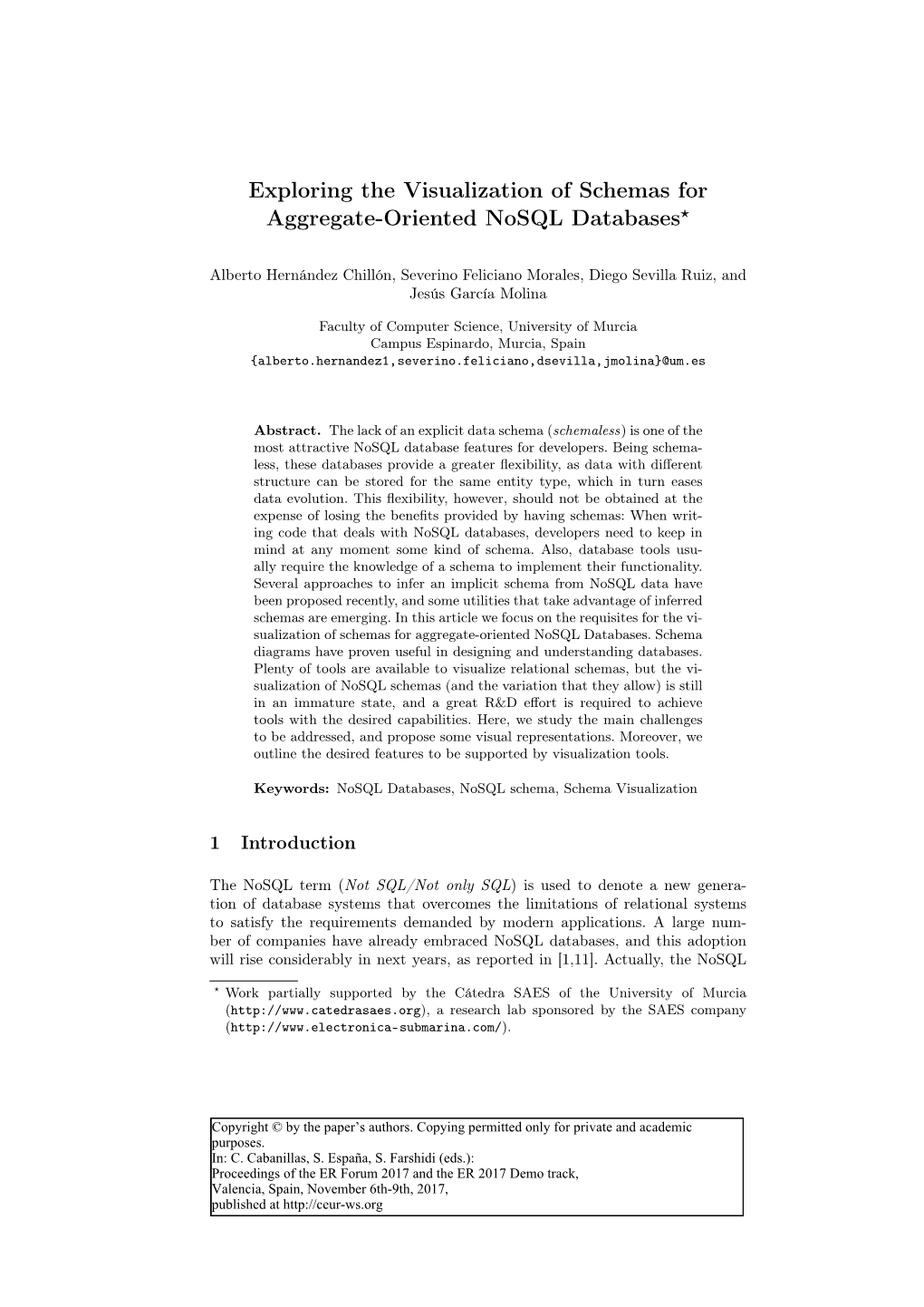 Exploring the Visualization of Schemas for Aggregate-Oriented Nosql Databases?