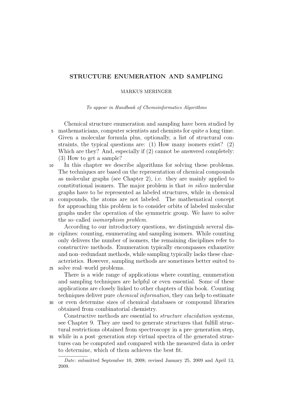 STRUCTURE ENUMERATION and SAMPLING Chemical Structure Enumeration and Sampling Have Been Studied by Mathematicians, Computer