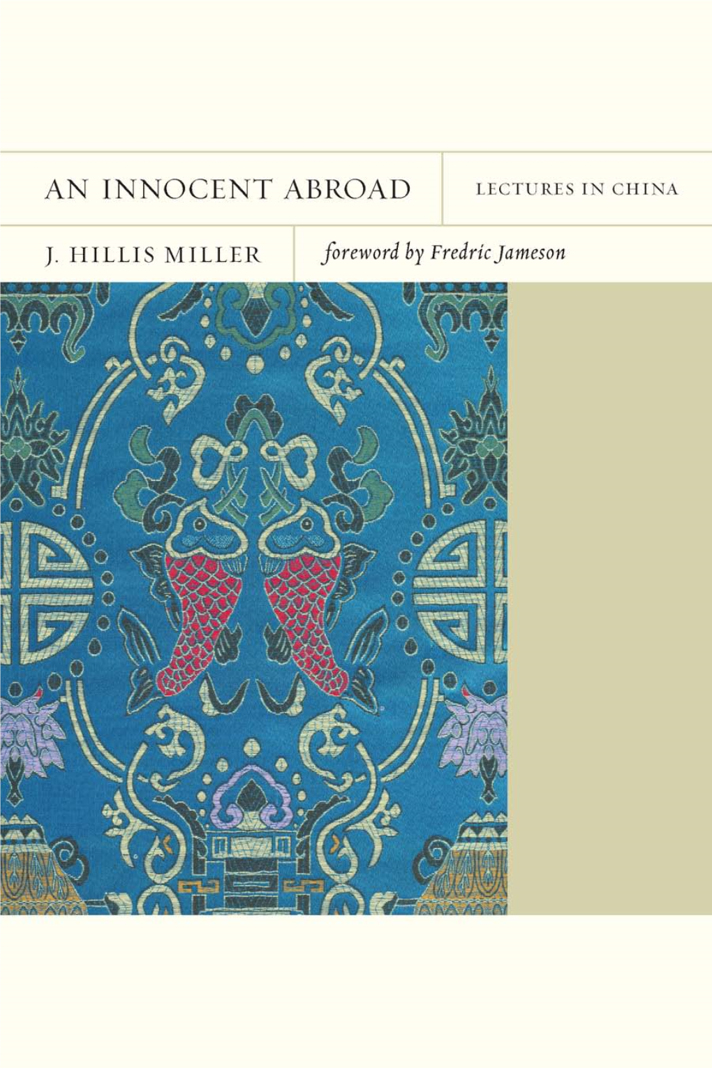 An Innocent Abroad: Lectures in China, J