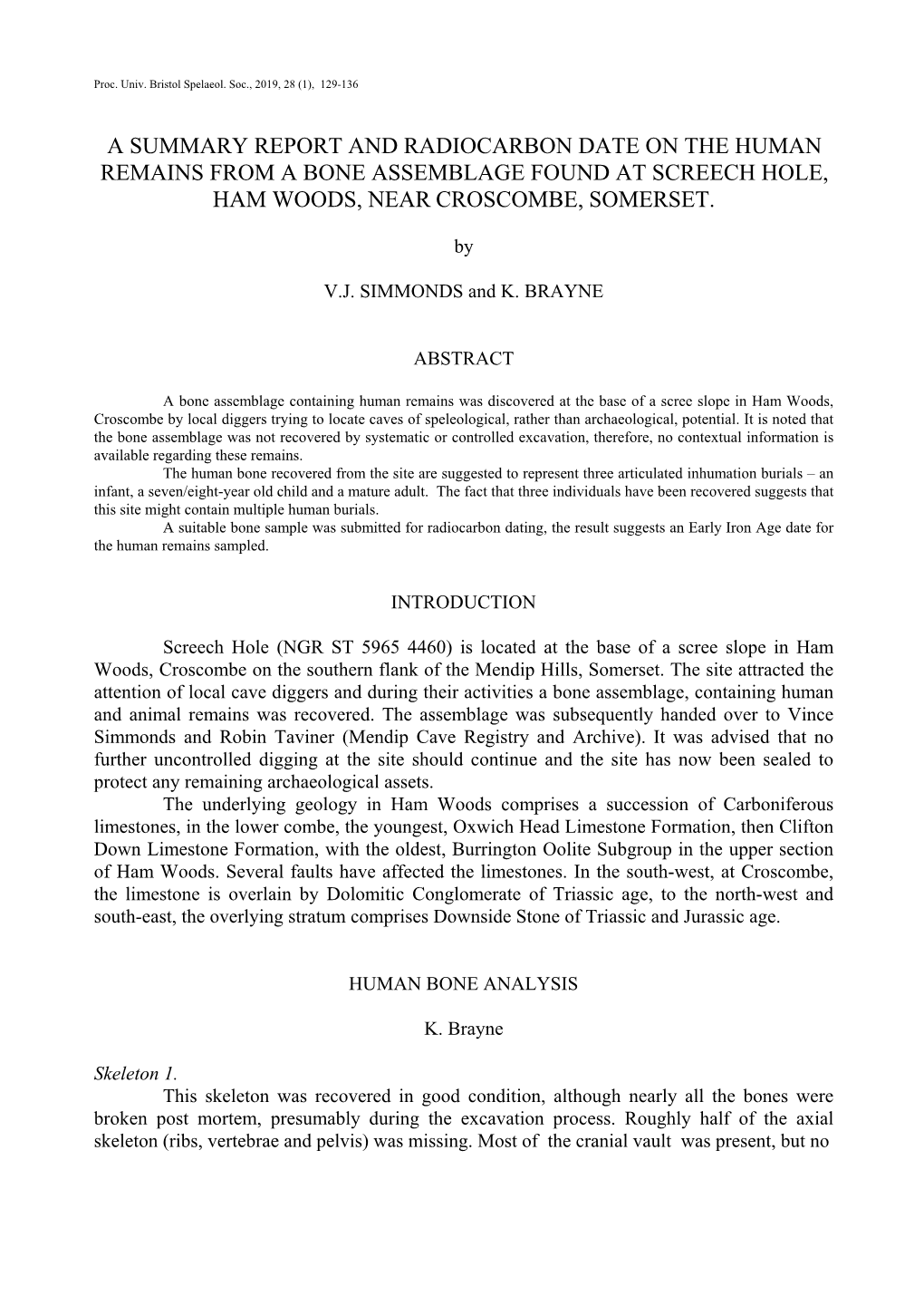 A Summary Report and Radiocarbon Date on the Human Remains from a Bone Assemblage Found at Screech Hole, Ham Woods, Near Croscombe, Somerset