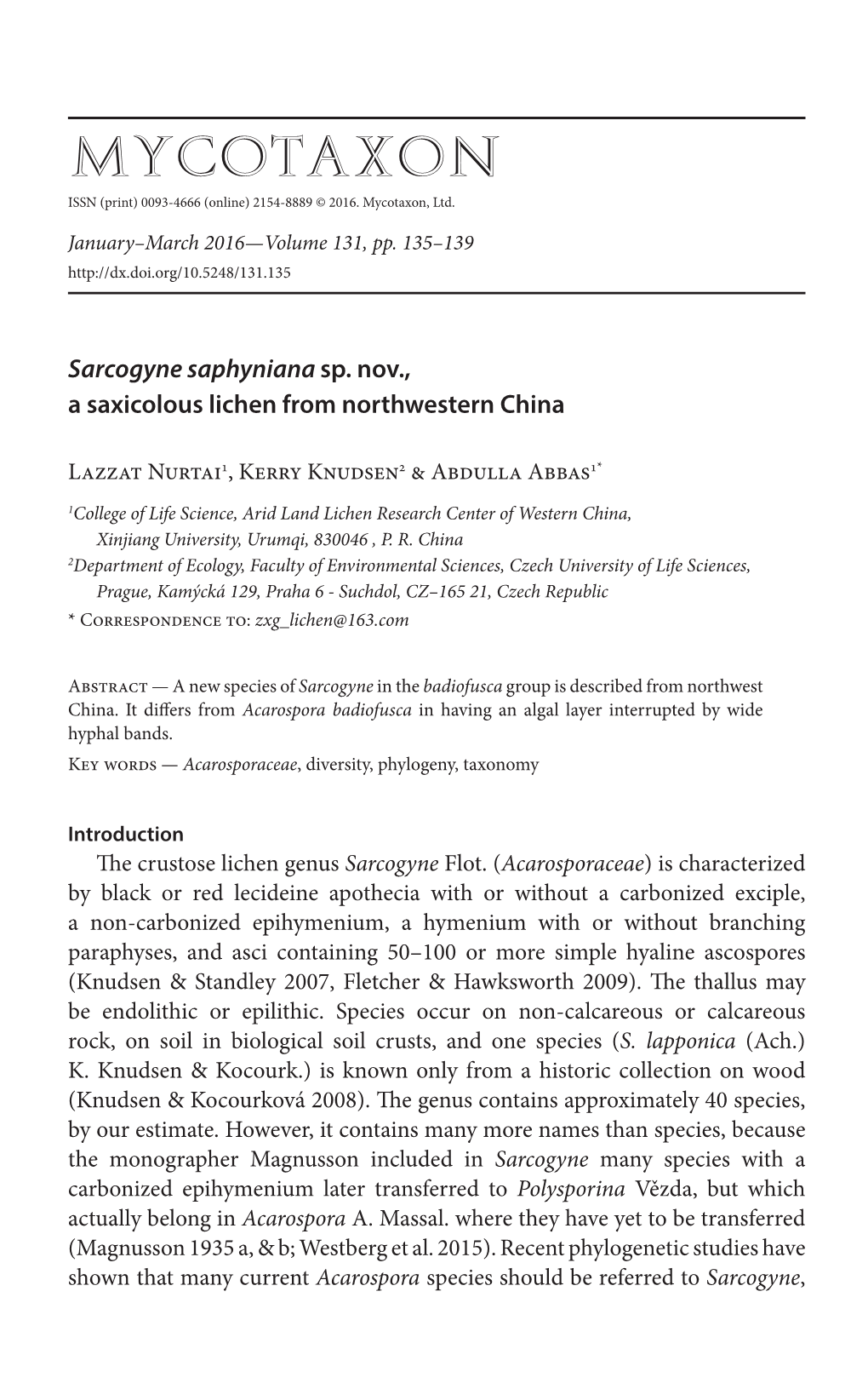 &lt;I&gt;Sarcogyne Saphyniana&lt;/I&gt; Sp. Nov., a Saxicolous Lichen From