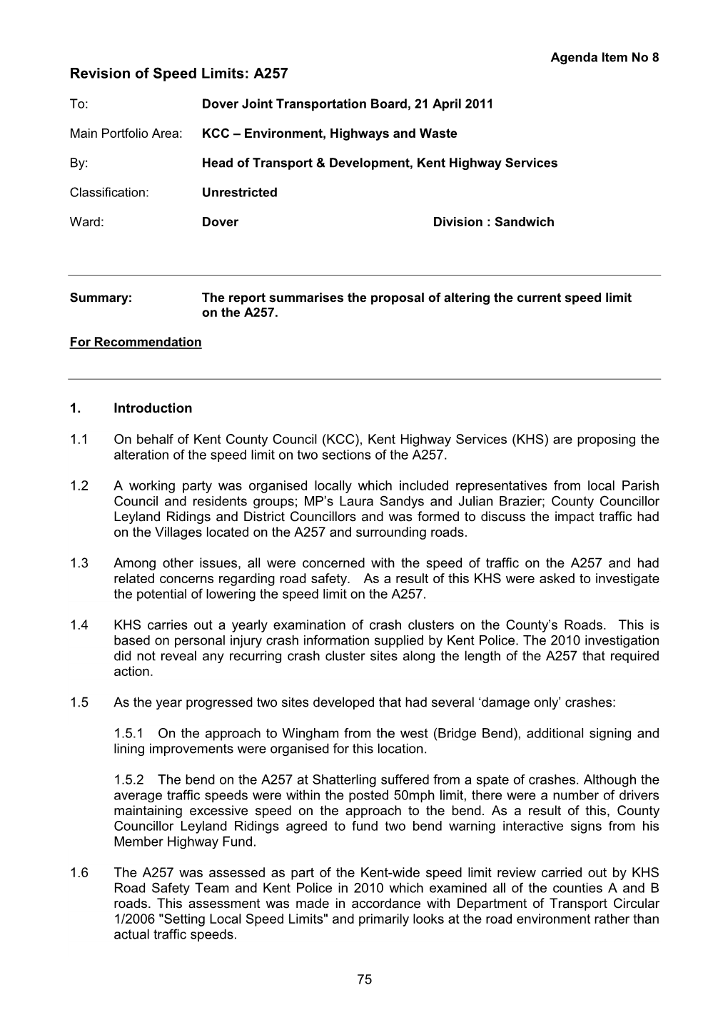 Revision of Speed Limits: A257