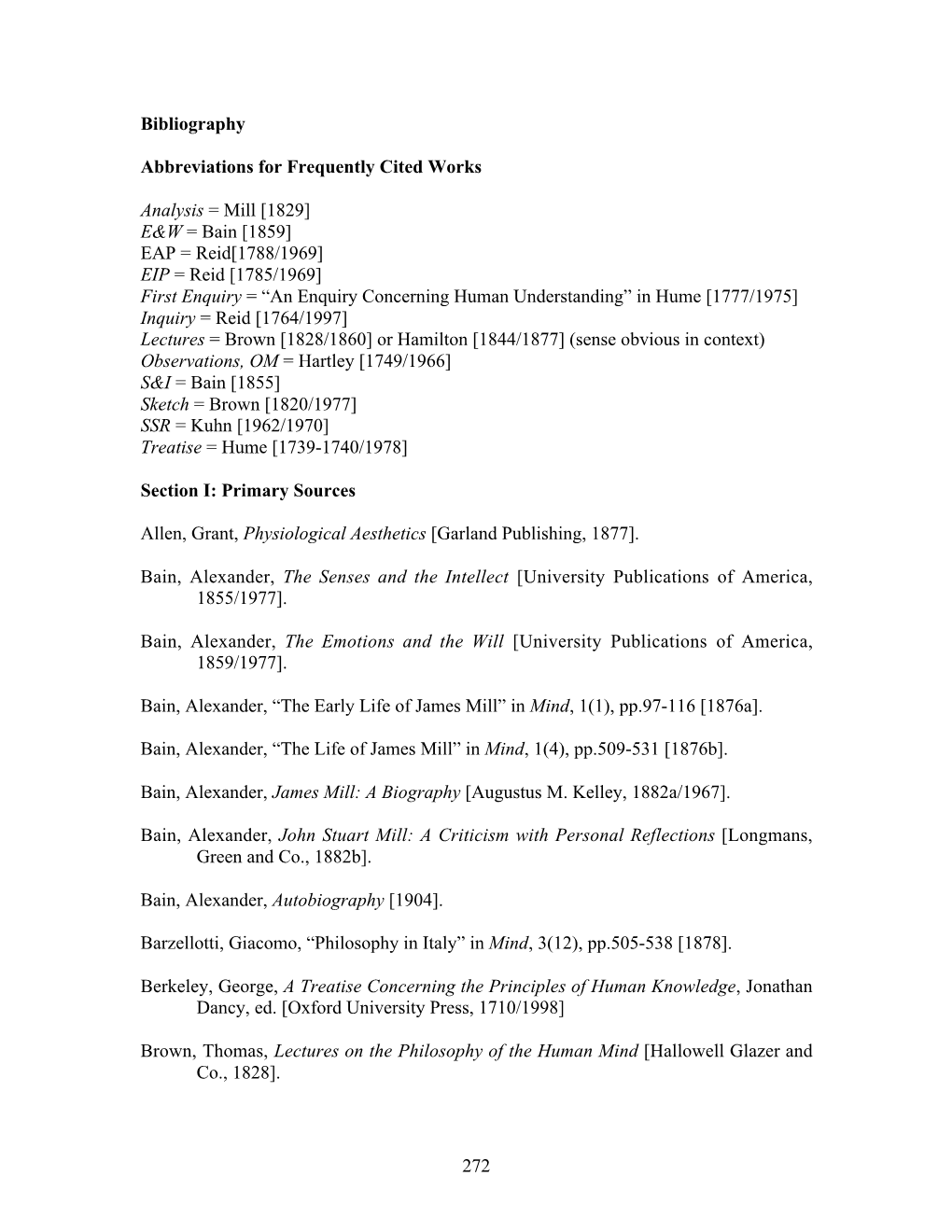 272 Bibliography Abbreviations for Frequently Cited Works Analysis = Mill [1829] E&W = Bain [1859] EAP = Reid[1788/1969]