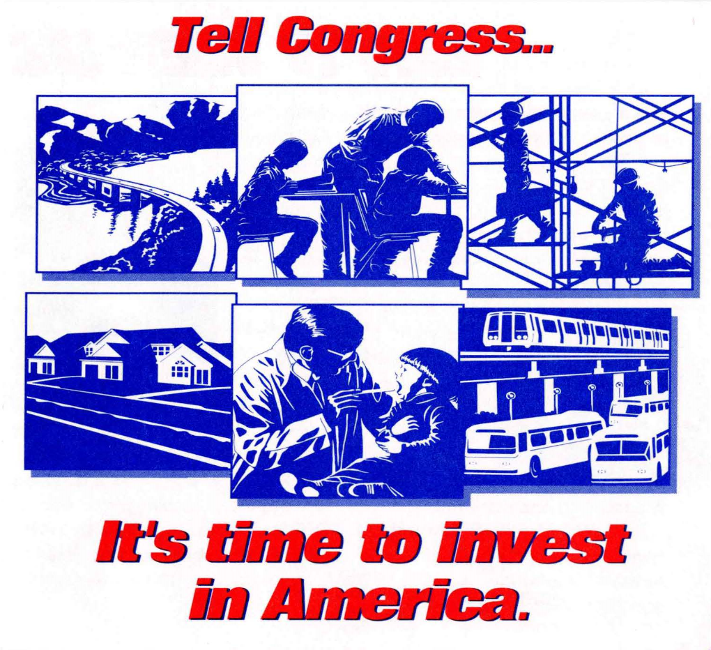 Tell Congressâ•¦.It's Time to Invest in America