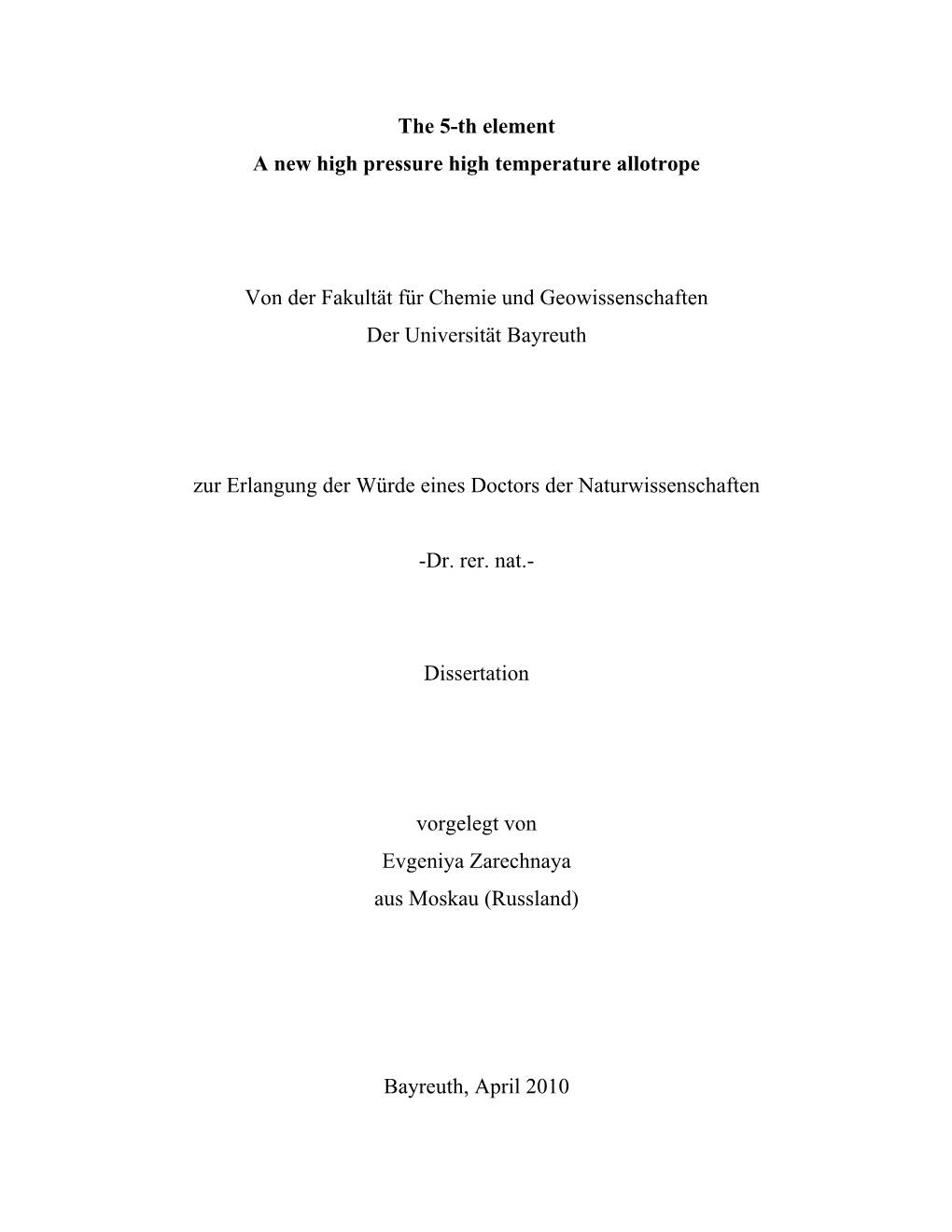 The 5-Th Element a New High Pressure High Temperature Allotrope