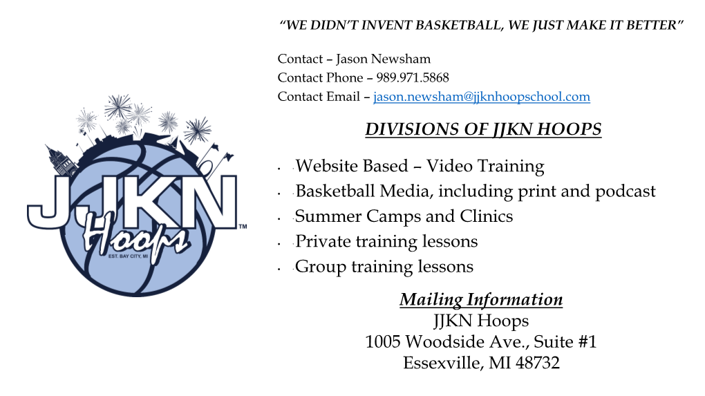 DIVISIONS of JJKN HOOPS · Website Based – Video Training · Basketball Media, Including Print and Podcast · Summer Camps