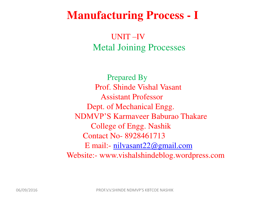 UNIT-IV Metal Joining Processes