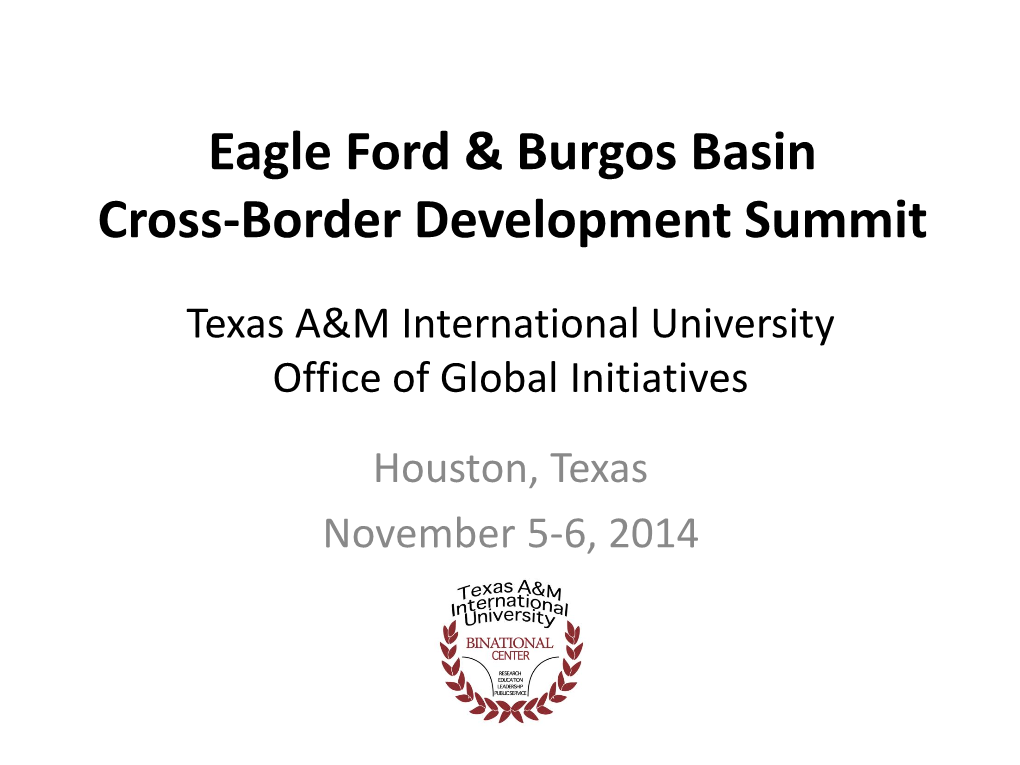 Eagle Ford & Burgos Basin Cross-Border Development Summit