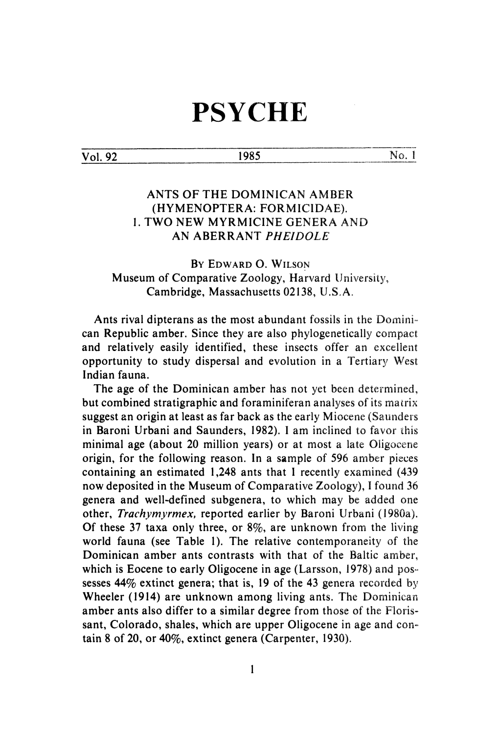 Ants of the Dominican Amber (Hymenoptera: Formicidae). 1. Two New Myrmicine Genera and an Aberrant Pheidole