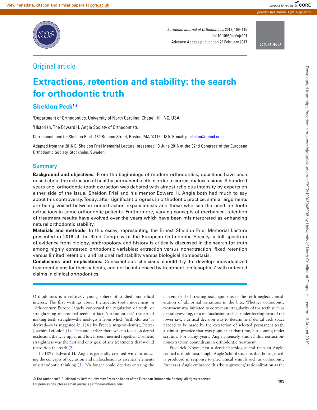Extractions, Retention and Stability: the Search for Orthodontic Truth Sheldon Peck1,2