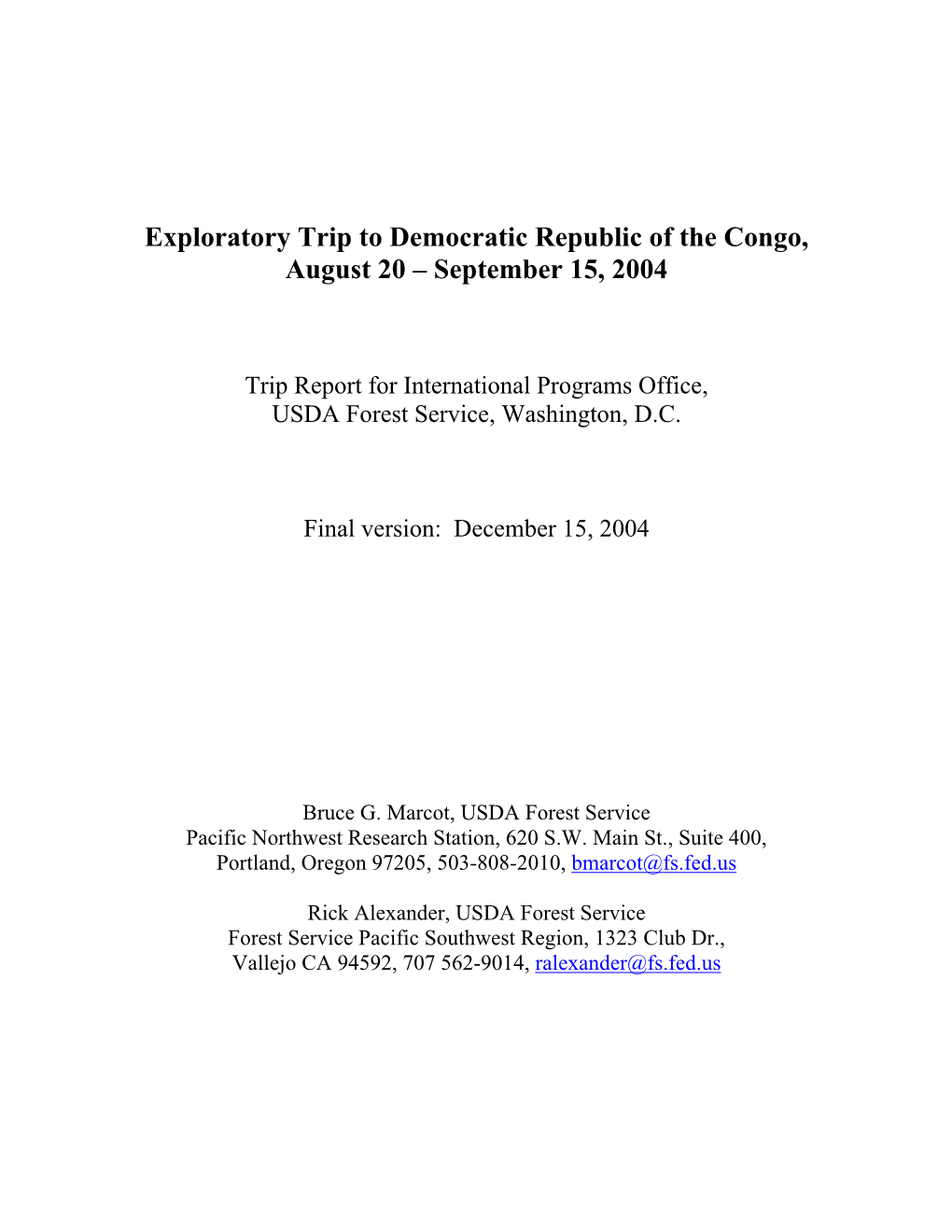 Exploratory Trip to Democratic Republic of the Congo, August 20 – September 15, 2004