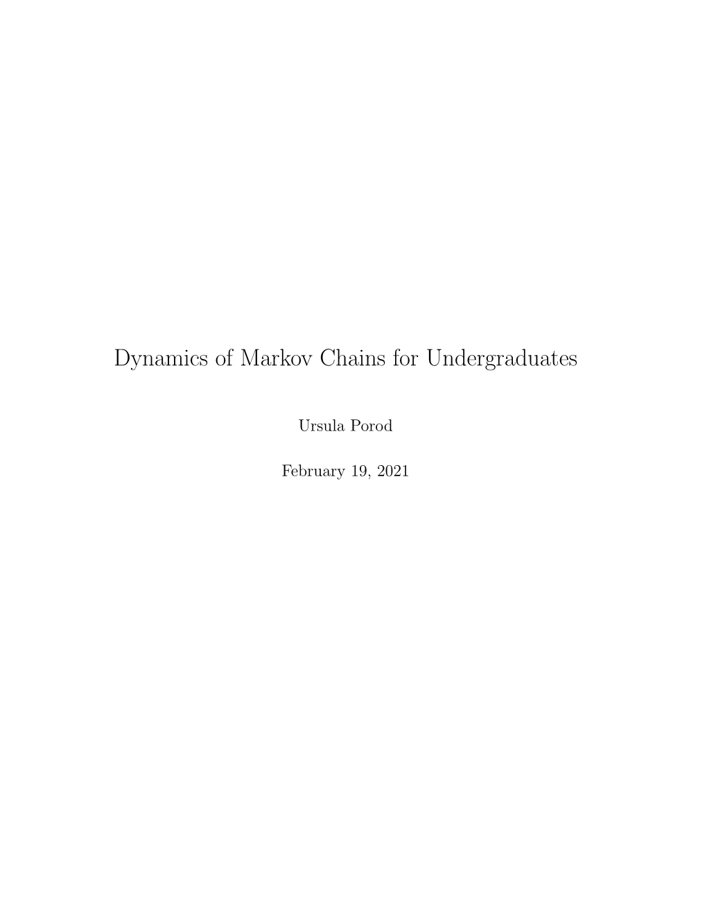 Dynamics of Markov Chains for Undergraduates