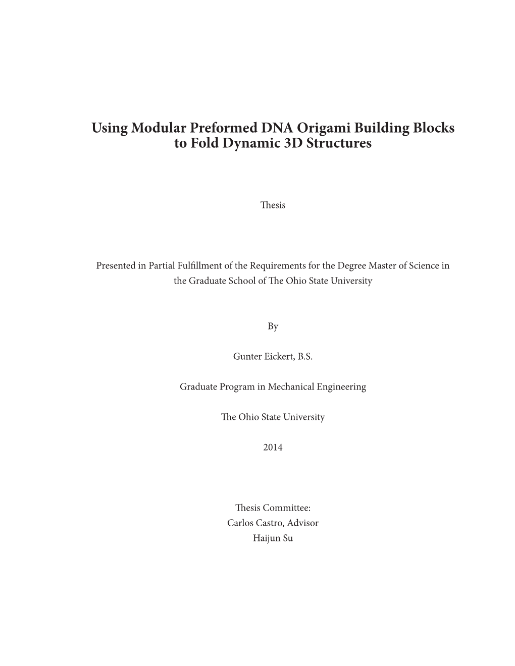 Using Modular Preformed DNA Origami Building Blocks to Fold Dynamic 3D Structures