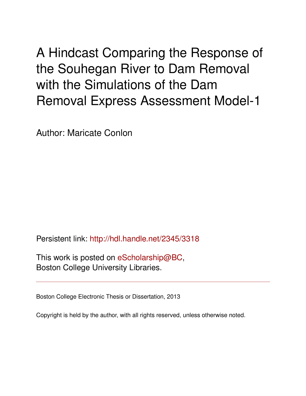 A Hindcast Comparing the Response of the Souhegan River to Dam Removal with the Simulations of the Dam Removal Express Assessment Model-1