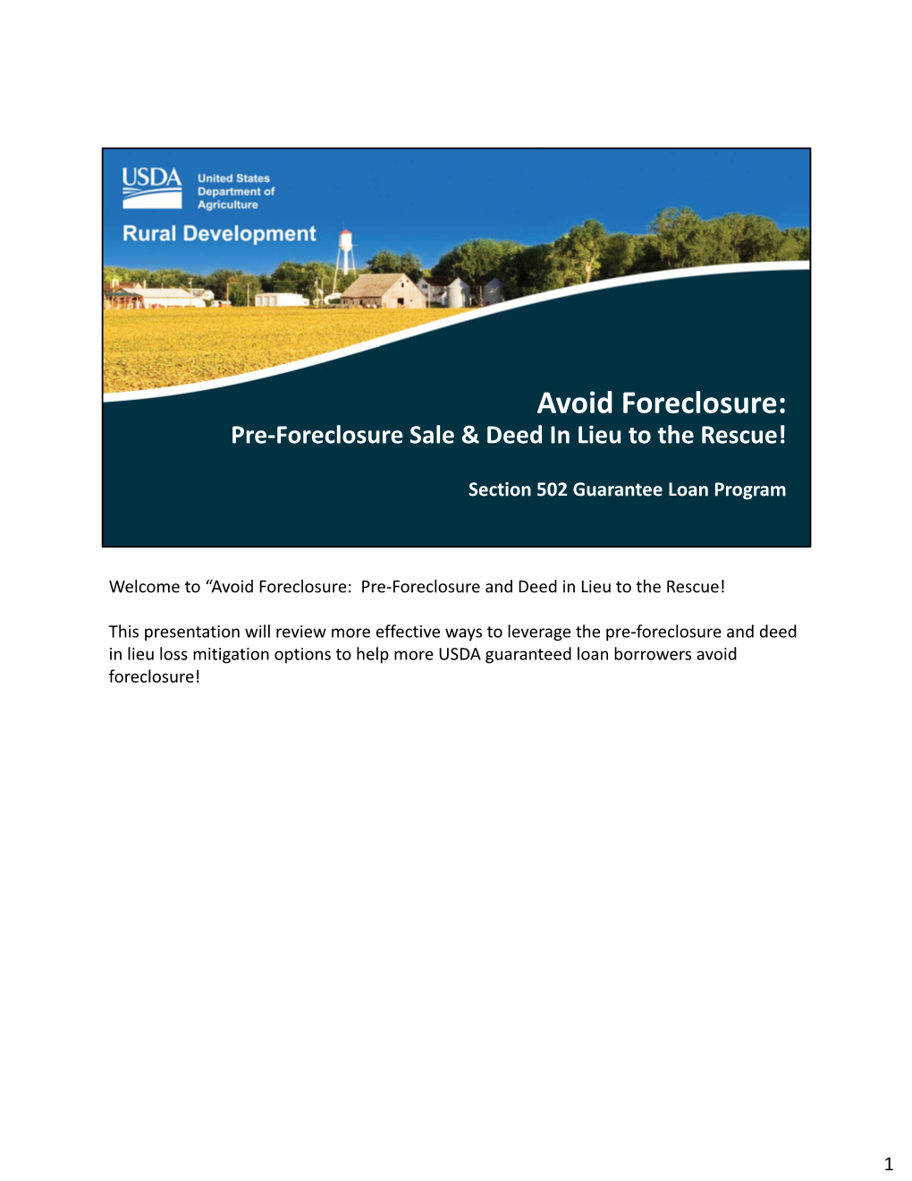 Avoid Foreclosure: Pre‐Foreclosure Sale & Deed in Lieu to the Rescue!