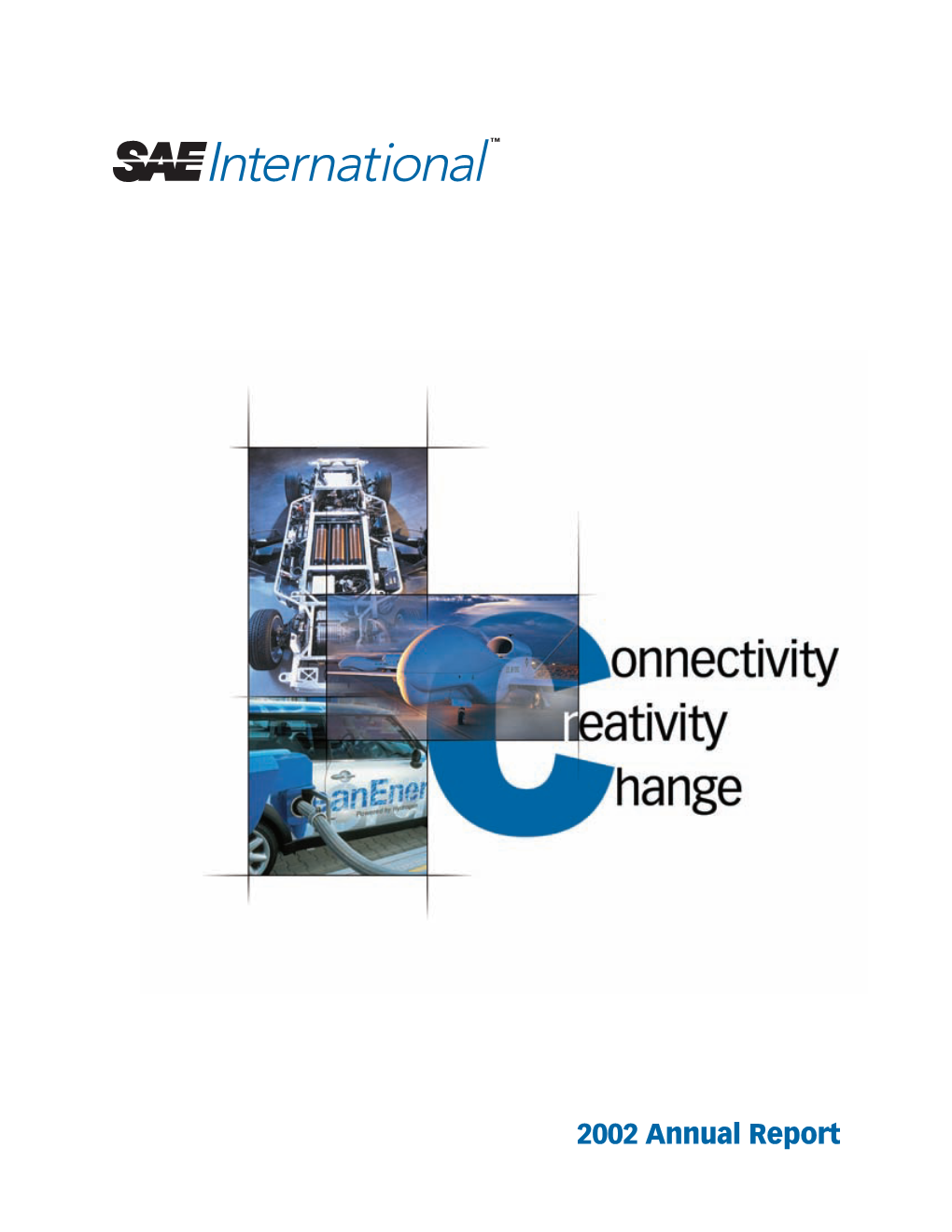 2002 Annual Report Connectivity Creativity