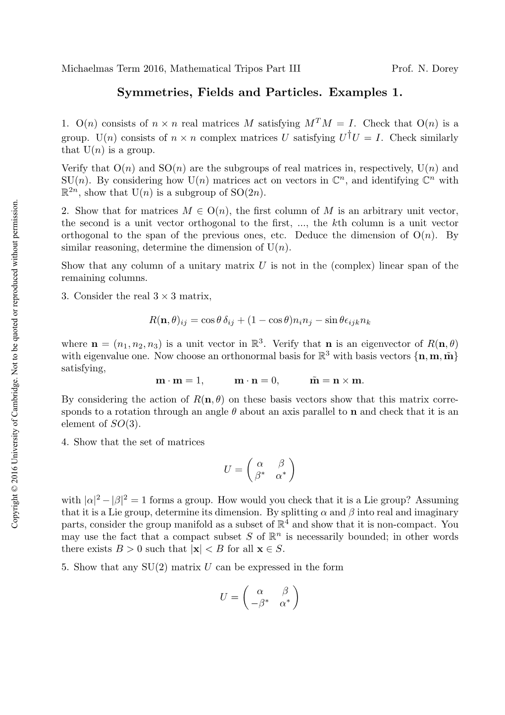 Symmetries, Fields and Particles. Examples 1