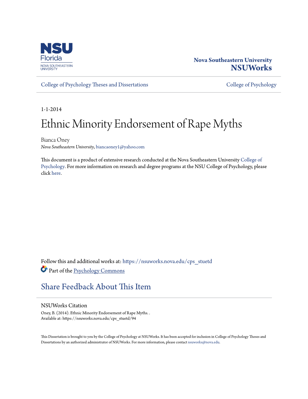 Ethnic Minority Endorsement of Rape Myths Bianca Oney Nova Southeastern University, Biancaoney1@Yahoo.Com
