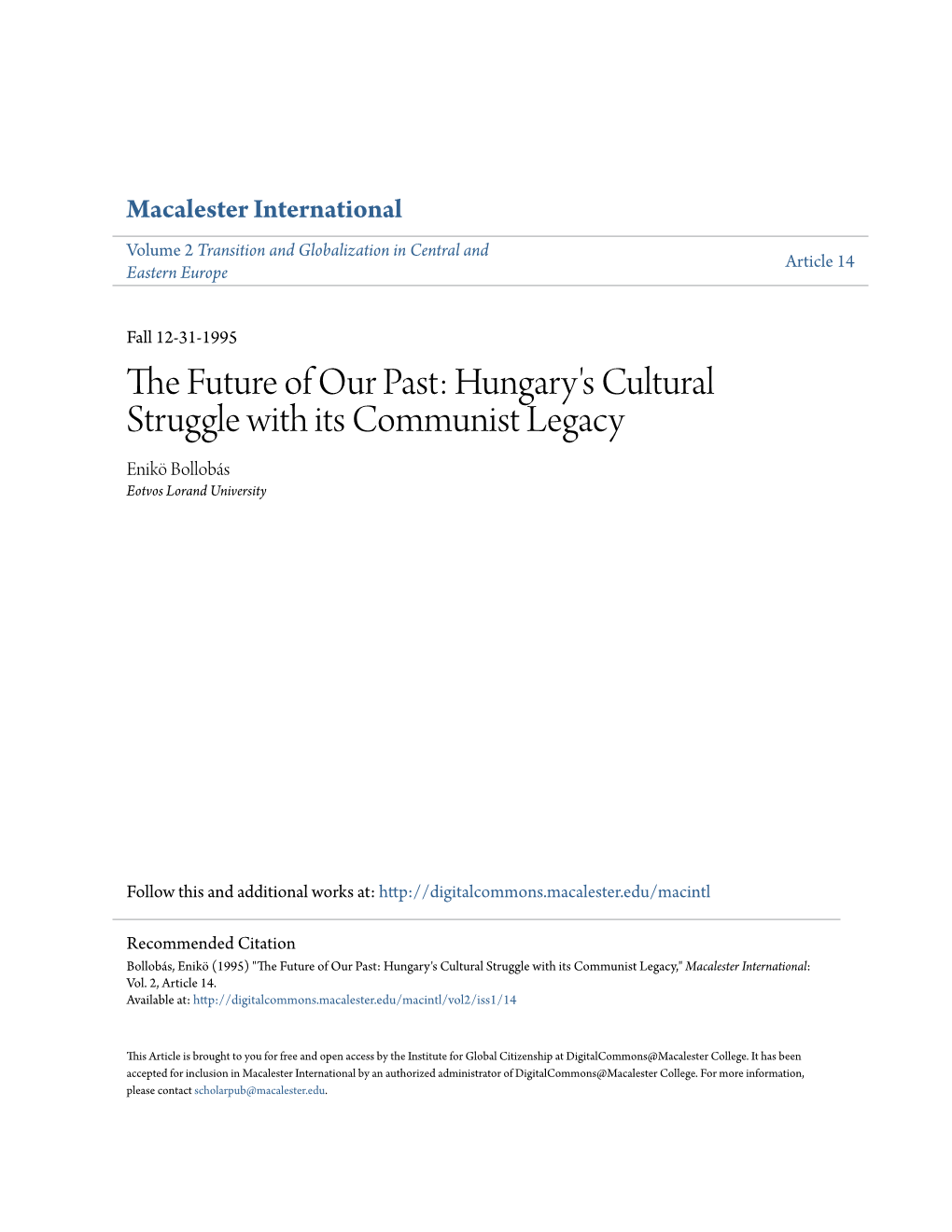 Hungary's Cultural Struggle with Its Communist Legacy Enikö Bollobás Eotvos Lorand University