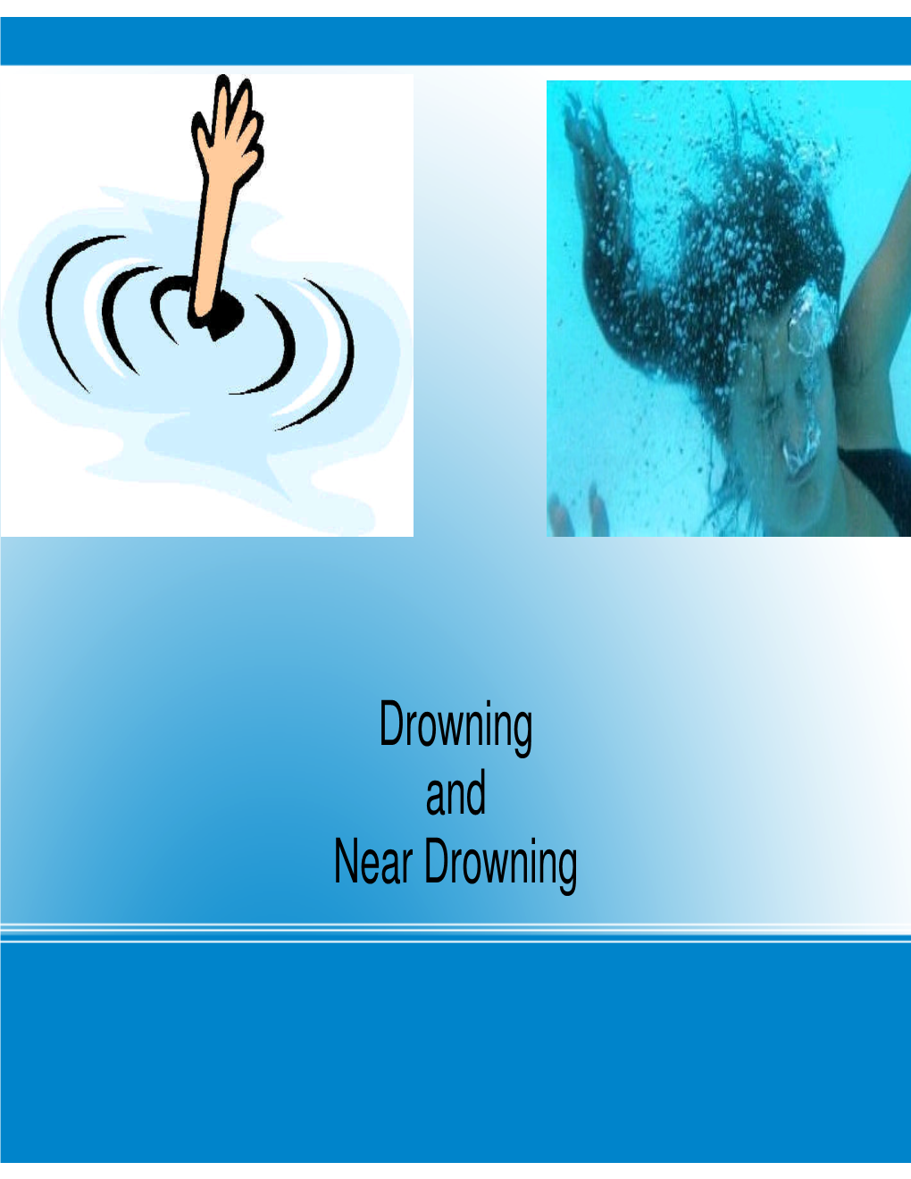 Drowning and Near Drowning